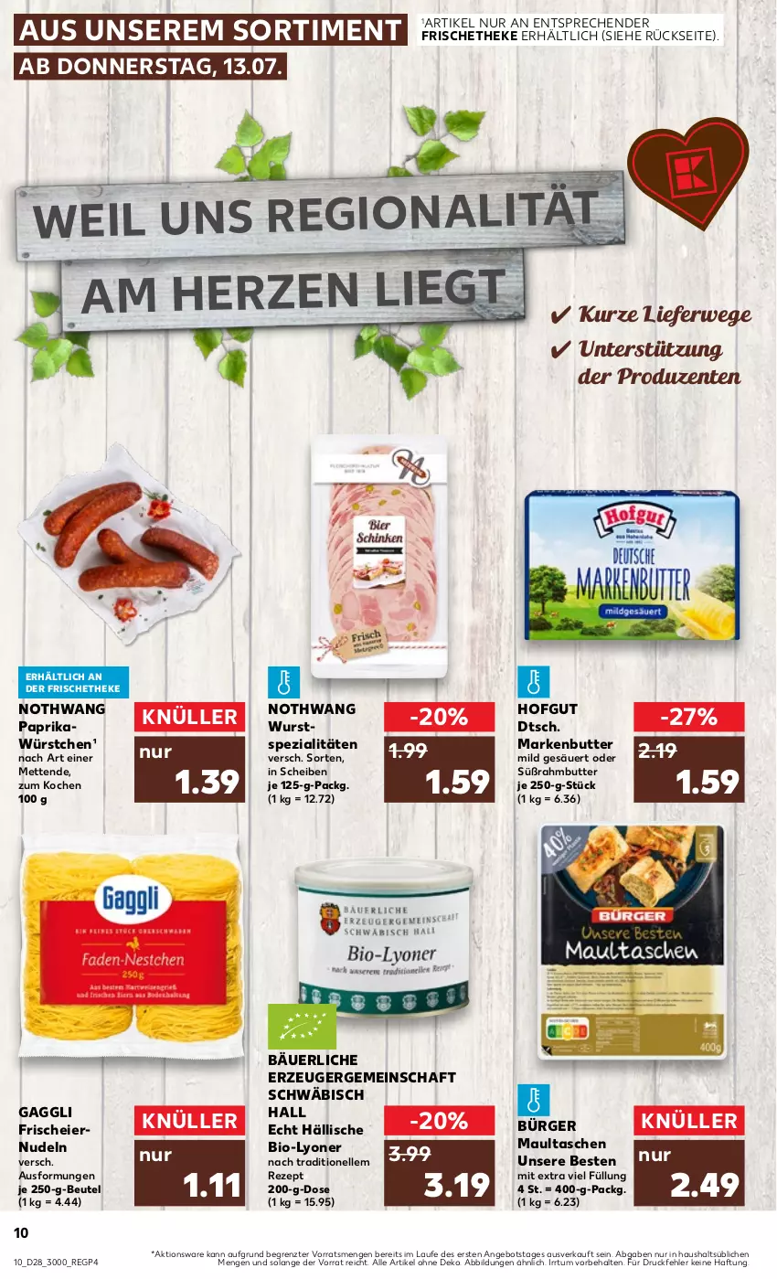 Aktueller Prospekt Kaufland - Prospekt - von 13.07 bis 19.07.2023 - strona 10 - produkty: angebot, beutel, bio, butter, eier, eiernudeln, elle, ente, gaggli, hofgut, lyoner, markenbutter, maultaschen, Mett, metten, nudel, nudeln, paprika, rezept, rwe, Spezi, Süßrahmbutter, Tasche, taschen, Ti, wurst, würstchen, Yo, ZTE