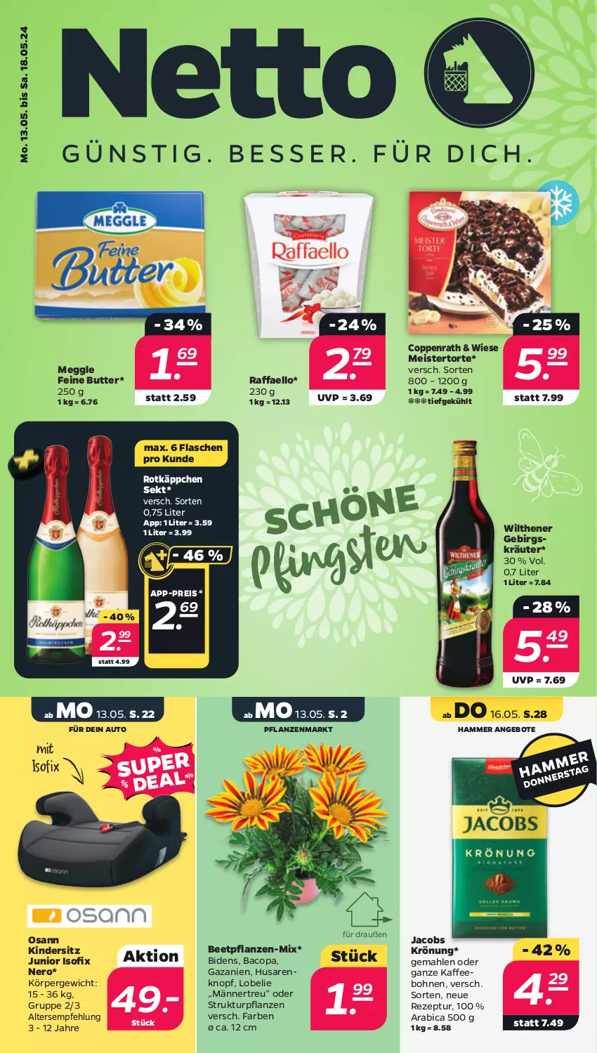 Aktueller Prospekt Netto - Woche 20 - von 13.05 bis 18.05.2024 - strona 1 - produkty: angebot, angebote, auto, beetpflanzen, bohne, bohnen, butter, coppenrath, eis, flasche, jacobs, jacobs krönung, kaffee, kaffeebohnen, Kinder, Kindersitz, kräuter, Lobelie, meggle, Meister, nero, pflanze, pflanzen, raffaello, reis, rezept, rotkäppchen, sekt, Ti, torte, wilthener