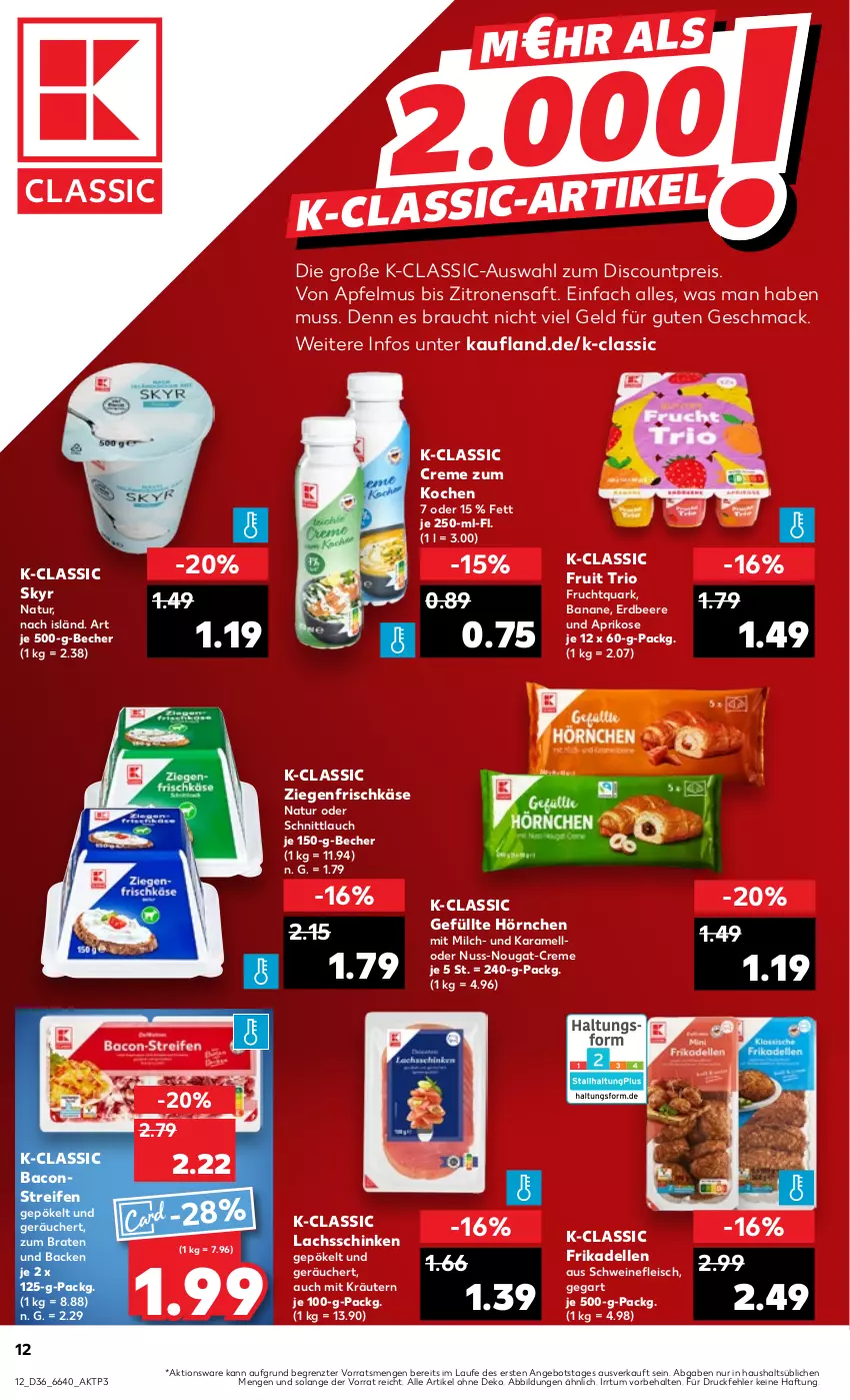 Aktueller Prospekt Kaufland - Prospekt - von 05.09 bis 11.09.2024 - strona 12 - produkty: angebot, apfel, apfelmus, aprikose, bacon, banane, Becher, beere, braten, creme, dell, discount, eis, elle, erdbeere, fleisch, frikadellen, frischkäse, frucht, Fruchtquark, hörnchen, karamell, Käse, kräuter, kräutern, lachs, lachsschinken, mac, milch, natur, nuss, nuss-nougat-creme, quark, Rauch, reifen, reis, saft, schinken, schnittlauch, schwein, schweine, schweinefleisch, Skyr, Ti, wein, weine, ziegenfrischkäse, zitrone, zitronen, zitronensaft, ZTE