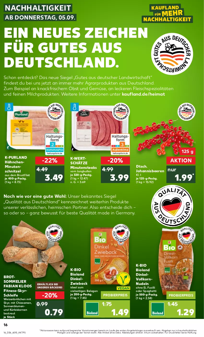 Aktueller Prospekt Kaufland - Prospekt - von 05.09 bis 11.09.2024 - strona 16 - produkty: angebot, beere, beeren, bier, bio, bioland, blume, blumen, brot, brötchen, brustfilet, chia, eis, filet, fleisch, fusilli, Germ, HP, johannisbeere, Johannisbeeren, jungbullen, korn, Kürbis, kürbiskerne, milch, minutenschnitzel, minutensteaks, nudel, nudeln, obst, Obst und Gemüse, purland, reis, schnitzel, Skyr, sonnenblume, sonnenblumen, spaghetti, Spezi, steak, steaks, Ti, und gemüse, weizenbrötchen, ZTE