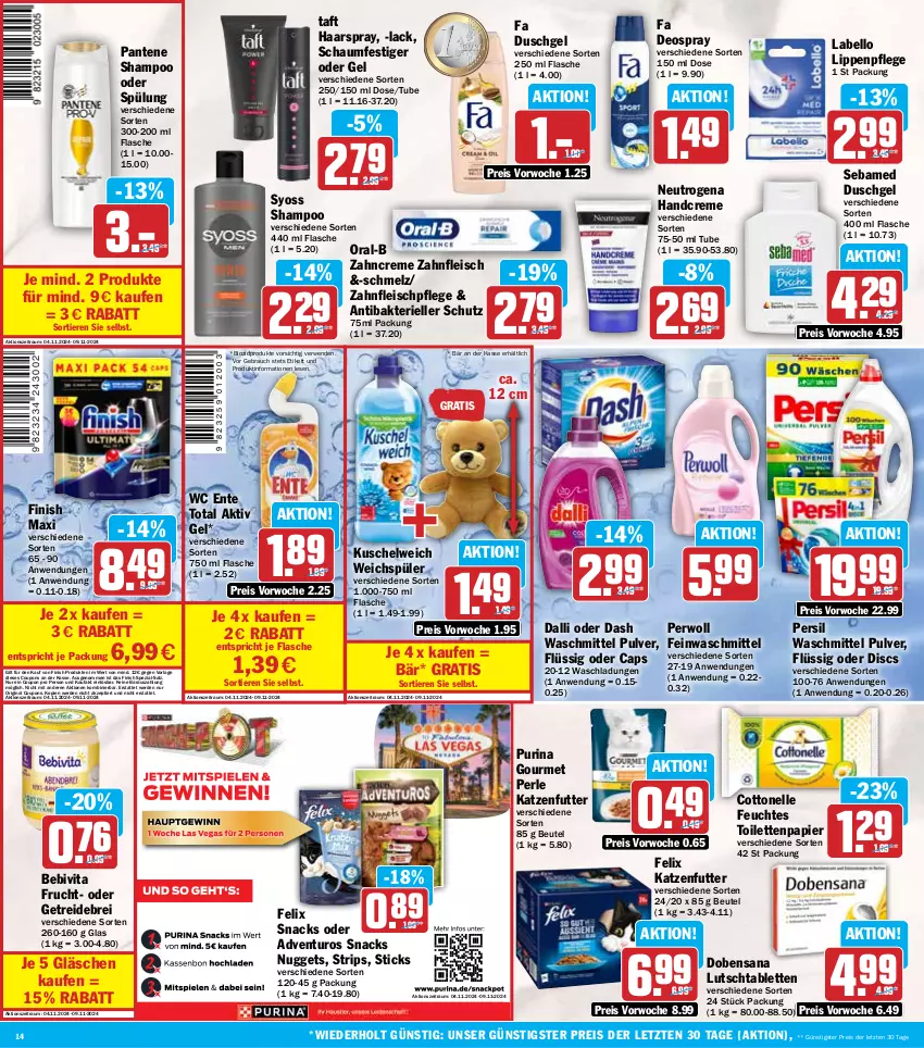 Aktueller Prospekt Hit - Wochenprospekt - von 04.11 bis 09.11.2024 - strona 14 - produkty: adventuros, aktiv gel, bebivita, beutel, bio, biozidprodukte, Brei, Cap, cottonelle, coupon, coupons, creme, dalli, deo, deospray, duschgel, eis, elle, ente, erde, fa duschgel, feinwaschmittel, felix, feuchtes toilettenpapier, Finish, flasche, fleisch, frucht, gin, haarspray, handcreme, HP, katzenfutter, Kuschelweich, Labello, lack, Lippenpflege, neutrogena, nuggets, oral-b, pantene, papier, persil, persil waschmittel, perwoll, purina, Rauch, reis, rwe, salz, sana, schaumfestiger, sebamed, shampoo, shampoo oder spülung, snack, snacks, Spezi, spülung, syoss, tablet, tablett, Tablette, Taft, Ti, Tiere, toilettenpapier, vita, waschmittel, wc ente, weichspüler, Yo, zahncreme, ZTE