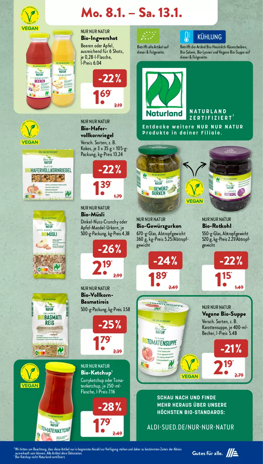 Aktueller Prospekt AldiSud - NÄCHSTE WOCHE - von 08.01 bis 13.01.2023 - strona 11 - produkty: alle artikel ohne dekoration, apfel, basmati, Becher, beere, beeren, bio, Bio-Salami, curry, dekoration, eis, flasche, gewürz, Gewürzgurke, gewürzgurken, gurke, gurken, hafer, Heu, heumilch, ingwer, karotten, Käse, käsescheiben, ketchup, kokos, korn, LG, lyoner, mandel, milch, müsli, natur, naturland, nuss, reis, riegel, rotkohl, salami, suppe, Ti, tomate, tomaten, tomatenketchup, urkorn, Yo, ZTE