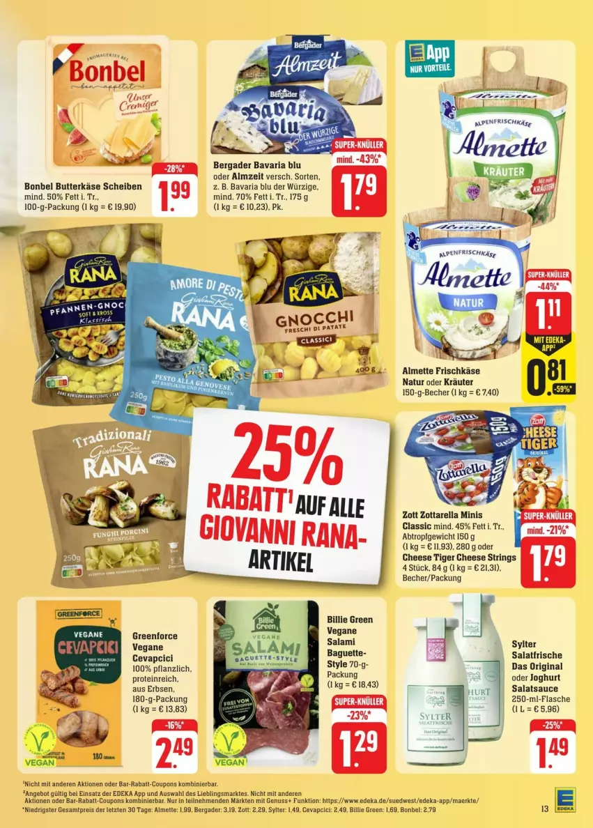 Aktueller Prospekt Edeka - Prospekte - von 31.08 bis 07.09.2024 - strona 17 - produkty: almette, angebot, baguette, bavaria blu, Becher, bergader, bonbel, butter, butterkäse, Cava, cevapcici, coupon, coupons, deka, eis, frischkäse, gin, joghur, joghurt, Käse, kräuter, Mett, natur, nuss, oder kräuter, rabatt-coupon, reis, rel, Ria, ring, salat, String, super-knüller, Sylter, Ti, zott, zottarella, zottarella minis, ZTE