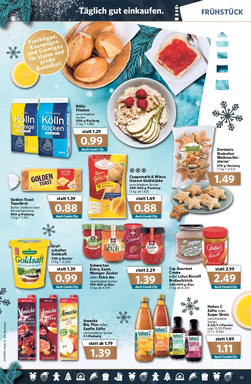 Aktueller Prospekt Combi - Prospekte - von 20.12 bis 24.12.2021 - strona 15 - produkty: amecke, aufstrich, Becher, bio, biscoff, brot, brotaufstrich, butter, coppenrath, creme, flasche, golden toast, goldsaft, Goldstücke, grafschafter, Hohes C, HP, kölln, korn, Ofen, saft, säfte, Schwartau, steinofen, Ti, toast, Toastbrot, zucker