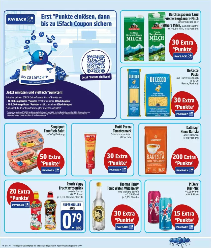 Aktueller Prospekt Edeka - Prospekte - von 07.09 bis 12.09.2026 - strona 12 - produkty: auer, Bau, Bauer, beutel, bier, bohne, bohnen, coupon, dallmayr, deka, eis, ente, fisch, flasche, frucht, fruchtsaft, fruchtsaftgetränk, getränk, milch, Mixer, mixery, Mutti, pasta, Rauch, reis, saft, salat, saupiquet, thomas henry, thunfisch, Ti, tomate, tomaten, tomatenmark, tonic, tonic water, Wild, wild berry, ZTE