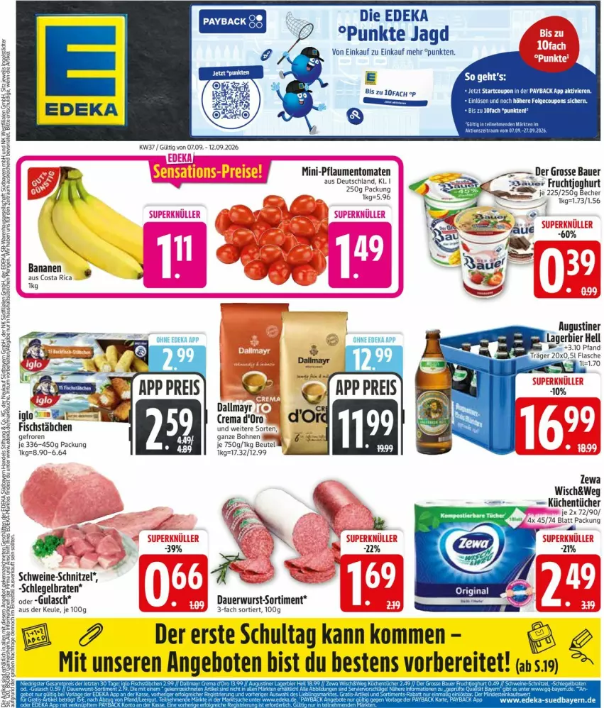 Aktueller Prospekt Edeka - Prospekte - von 07.09 bis 12.09.2026 - strona 3 - produkty: angebot, angebote, auer, banane, bananen, Bau, Bauer, Becher, beutel, bohne, bohnen, braten, buch, d'oro, dallmayr, deka, ente, fisch, fischstäbchen, frucht, fruchtjoghurt, gulasch, joghur, joghurt, pflaume, pflaumen, schnitzel, schwein, schweine, schweine-schnitzel, Ti, tomate, tomaten, wein, weine, wurst, zewa