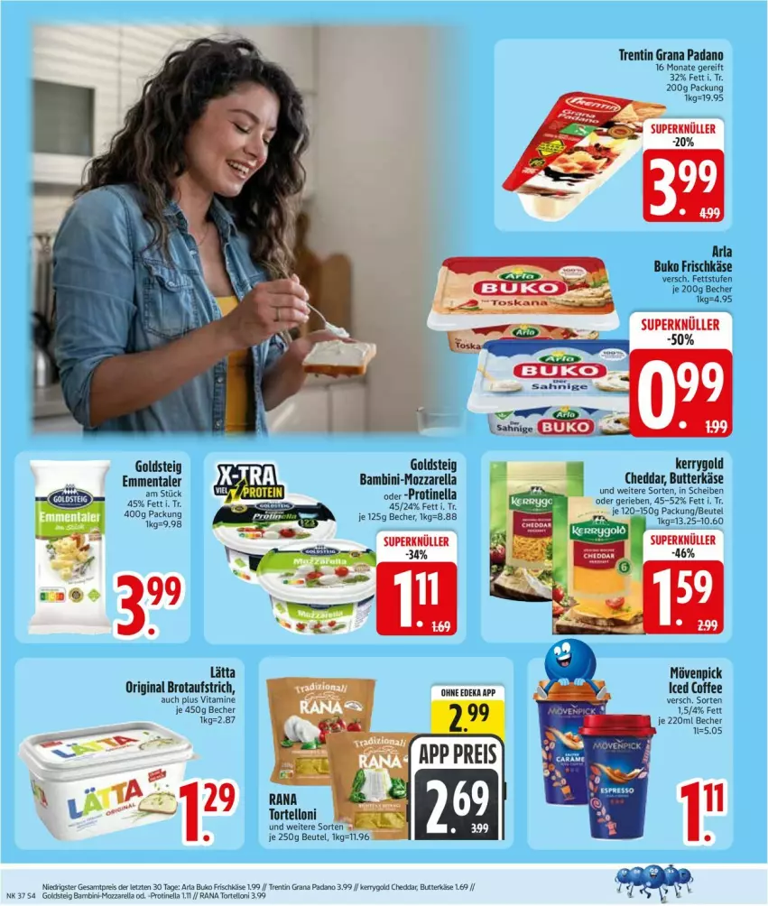 Aktueller Prospekt Edeka - Prospekte - von 07.09 bis 12.09.2026 - strona 6 - produkty: arla, arla buko, aufstrich, Becher, beutel, brot, brotaufstrich, Buko, butter, butterkäse, cheddar, deka, eis, emmentaler, frischkäse, gin, goldsteig, grana, grana padano, Käse, kerrygold, mövenpick, mozzarella, padano, Rana, reis, rel, Ti, torte, tortelloni, vita, Vitamine, ZTE