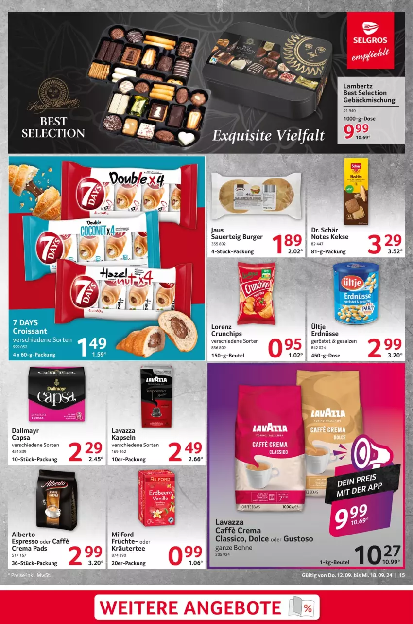 Aktueller Prospekt Selgros - Food - von 12.09 bis 18.09.2024 - strona 15 - produkty: Amber, auer, beutel, bohne, burger, caffe, Cap, chips, classico, crema pads, Croissant, crunchips, dallmayr, dallmayr capsa, erdnüsse, espresso, espresso oder, früchte, gebäckmischung, keks, kekse, kräuter, lambertz, lavazza, lorenz, milford, oder kräuter, salz, tee, Ti, ültje