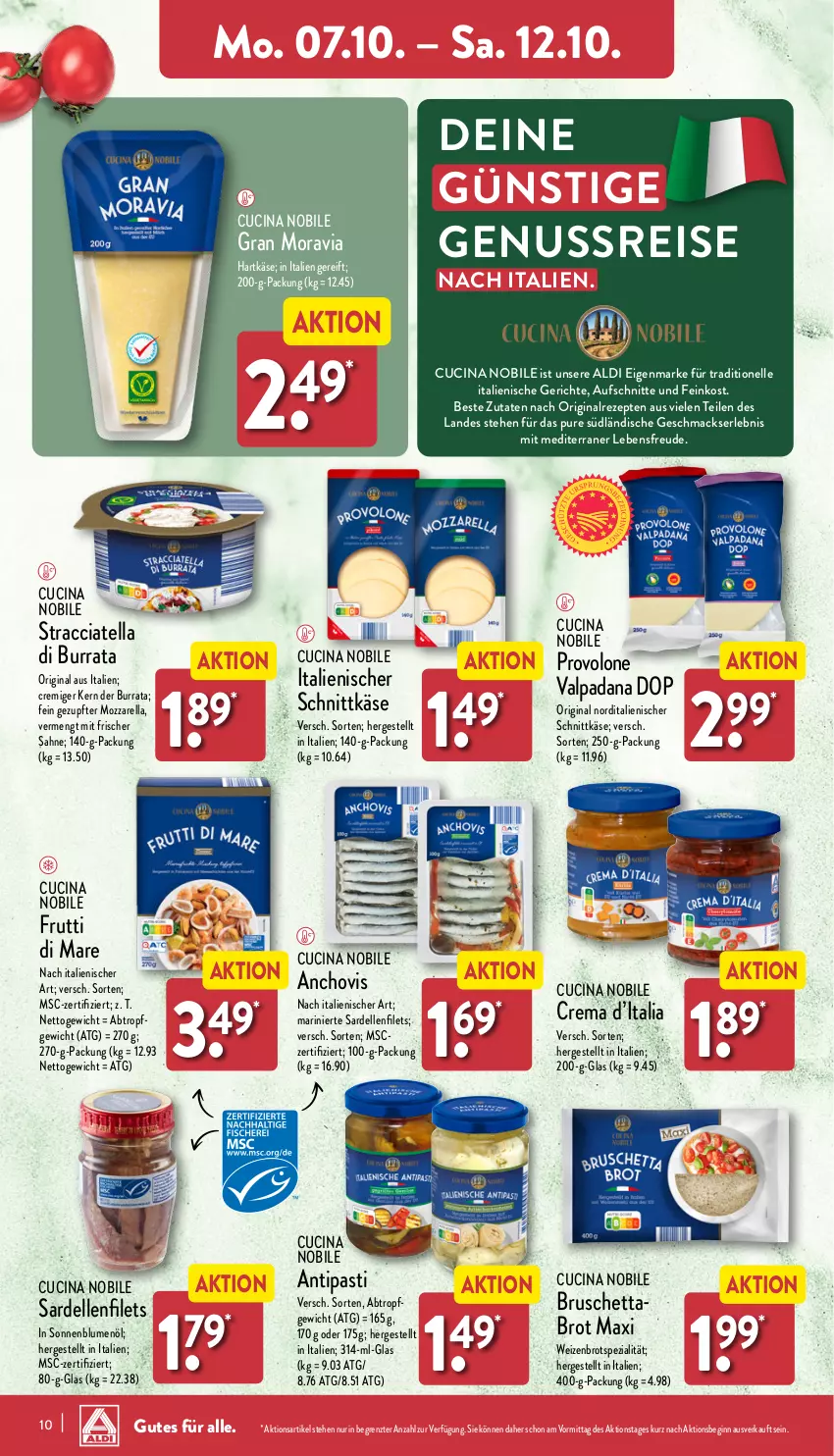 Aktueller Prospekt Aldi Nord - Von Montag - von 07.10 bis 12.10.2024 - strona 10 - produkty: ACC, aldi, antipasti, asti, aufschnitt, blume, blumen, blumenöl, brot, Burrata, chovi, cin, dell, eis, elle, feinkost, filet, filets, frutti di mare, gin, hartkäse, Käse, mac, mozzarella, nuss, Provolone, reis, rel, rezept, rezepte, sahne, Sardellen, schnittkäse, sonnenblume, sonnenblumen, sonnenblumenöl, Spezi, Ti, Weizenbrot, ZTE