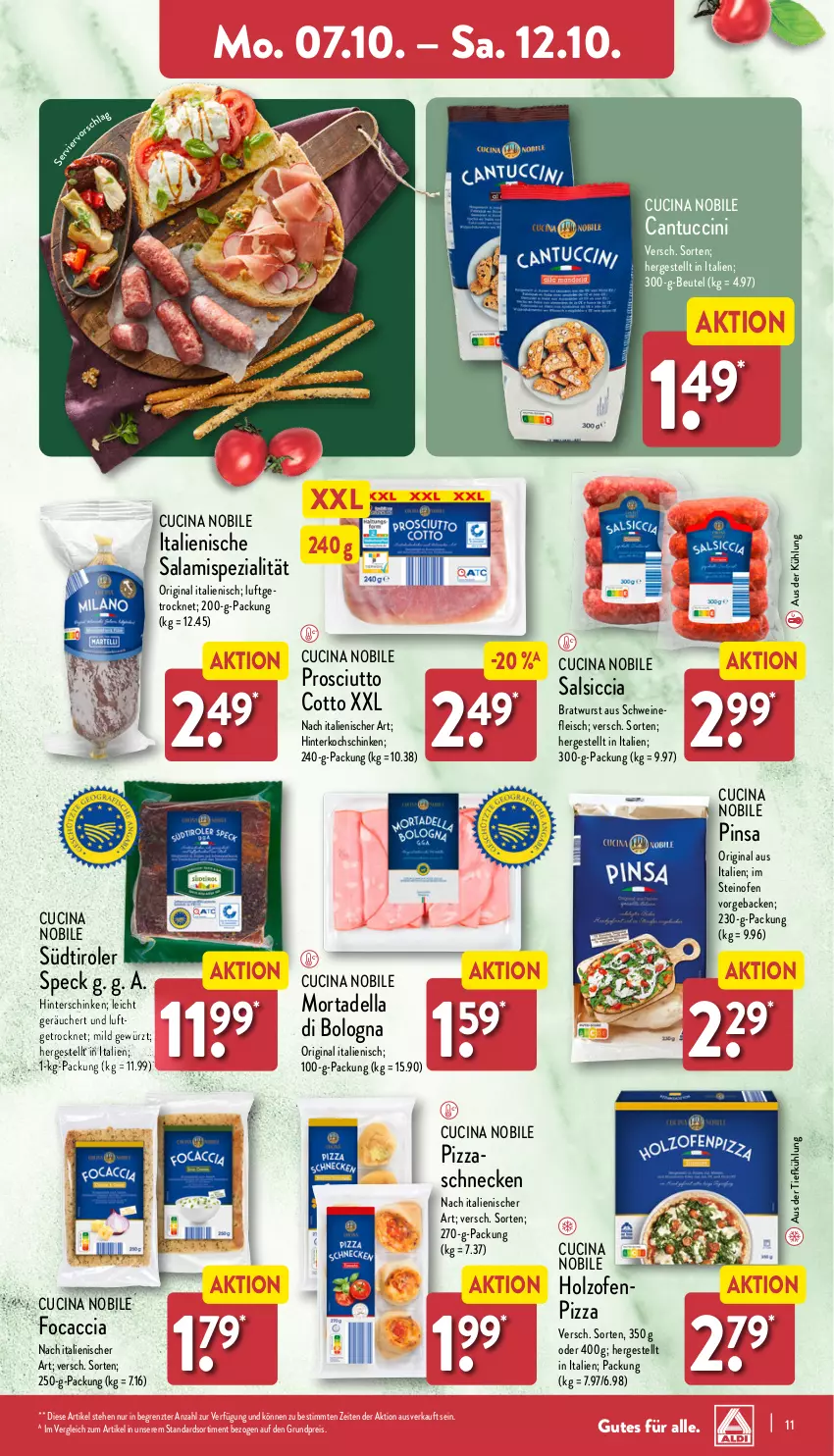 Aktueller Prospekt Aldi Nord - Von Montag - von 07.10 bis 12.10.2024 - strona 11 - produkty: ACC, aus der tiefkühlung, beutel, bratwurst, cantuccini, cin, dell, eis, fleisch, Focaccia, geback, gewürz, gin, hinterkochschinken, hinterschinken, Holz, kochschinken, mortadella, Ofen, pizza, prosciutto, prosciutto cotto, reis, salami, salsiccia, schinken, schwein, schweine, schweinefleisch, Speck, Spezi, steinofen, südtiroler, Ti, tuc, wein, weine, wurst, ZTE