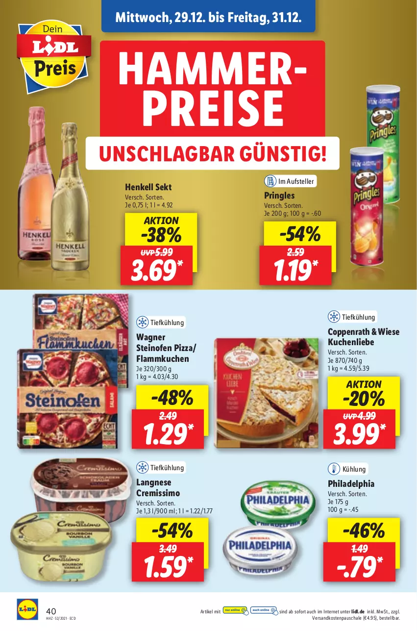 Aktueller Prospekt Lidl - Aktionsprospekt - von 27.12.2021 bis 01.01.2022 - strona 40 - produkty: coppenrath, cremissimo, eis, elle, flammkuchen, henkel, henkell, henkell sekt, kuchen, kuchenliebe, lamm, langnese, langnese cremissimo, ndk, Ofen, philadelphia, pizza, pringles, reis, ring, Schal, Schale, sekt, sim, steinofen, steinofen pizza, teller, Ti, wagner