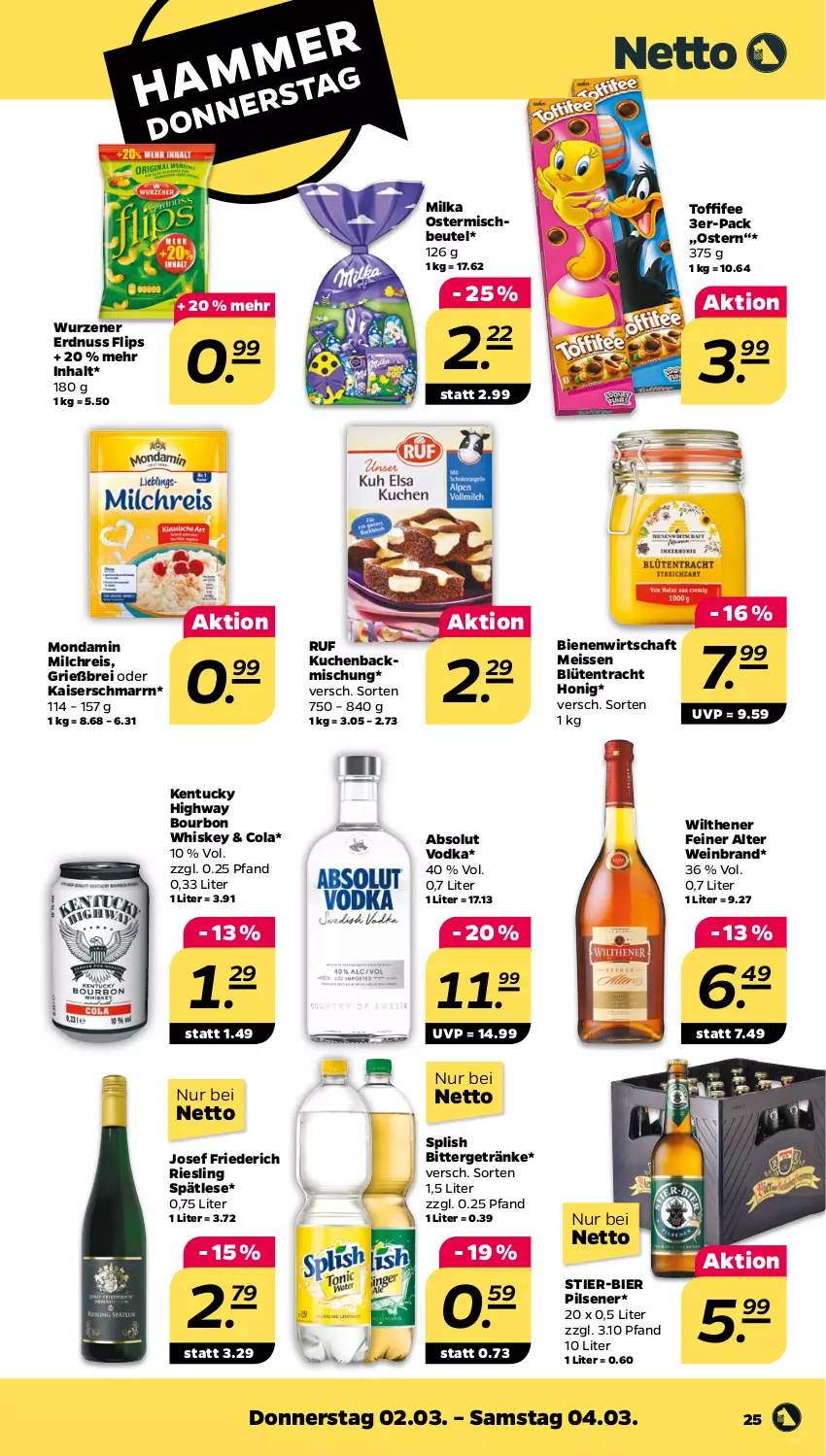 Aktueller Prospekt Netto - Woche 9 - von 27.02 bis 04.03.2023 - strona 25 - produkty: Absolut Vodka, backmischung, beutel, bier, Blüte, bourbon, bourbon whiskey, Brei, cola, eis, erdnuss, getränk, getränke, honig, Kaiser, Kaiserschmarrn, kuchen, milch, milchreis, milka, mondamin, nuss, pils, pilsener, reis, riesling, Stier, Ti, toffifee, tuc, vodka, wein, weinbrand, whiskey, wilthener