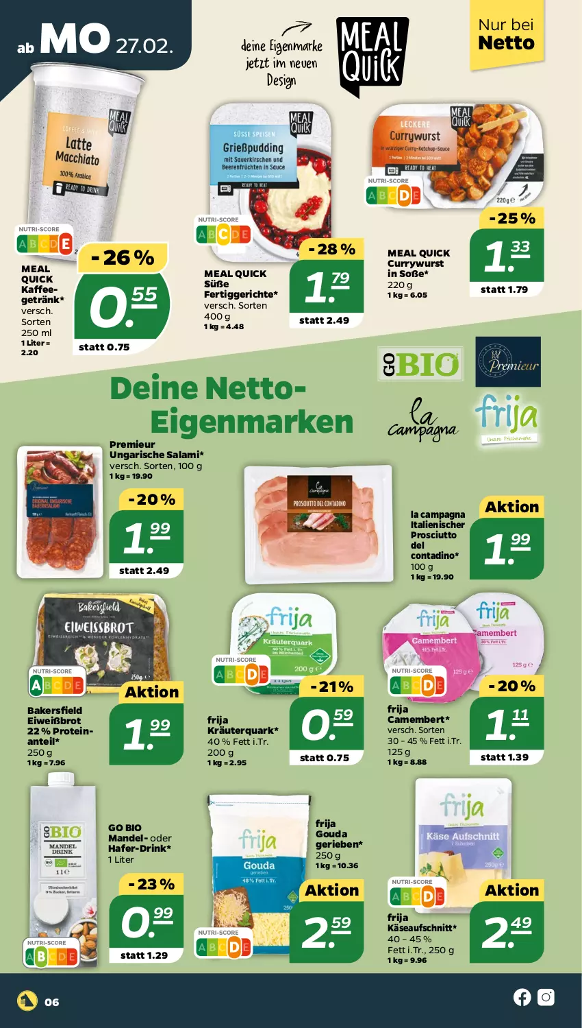 Aktueller Prospekt Netto - Woche 9 - von 27.02 bis 04.03.2023 - strona 6 - produkty: aufschnitt, bio, brot, camembert, curry, currywurst, drink, Eiweißbrot, fertiggericht, fertiggerichte, getränk, gouda, hafer, kaffee, Käse, kräuter, mandel, prosciutto, quark, salami, Soße, Ti, Ungarische Salami, wurst