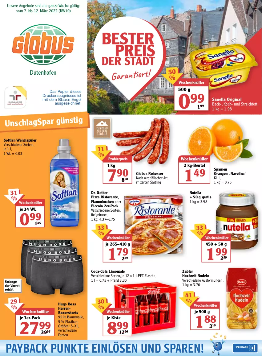 Aktueller Prospekt Globus - Prospekte - von 07.03 bis 12.03.2022 - strona 1 - produkty: angebot, angebote, Bau, baumwolle, beutel, bier, boss, coca-cola, cola, Dr. Oetker, drucker, eis, Engel, flammkuchen, flasche, gin, Hochzeit Nudeln, hugo, hugo boss, im zarten saitling, kerze, kuchen, lamm, limo, limonade, navelina, nudel, nudeln, nutella, Ofen, orange, orangen, papier, payback, pet-flasche, pizza, reis, ristorante, shorts, Softlan, Ti, weichspüler, wolle, Zabler