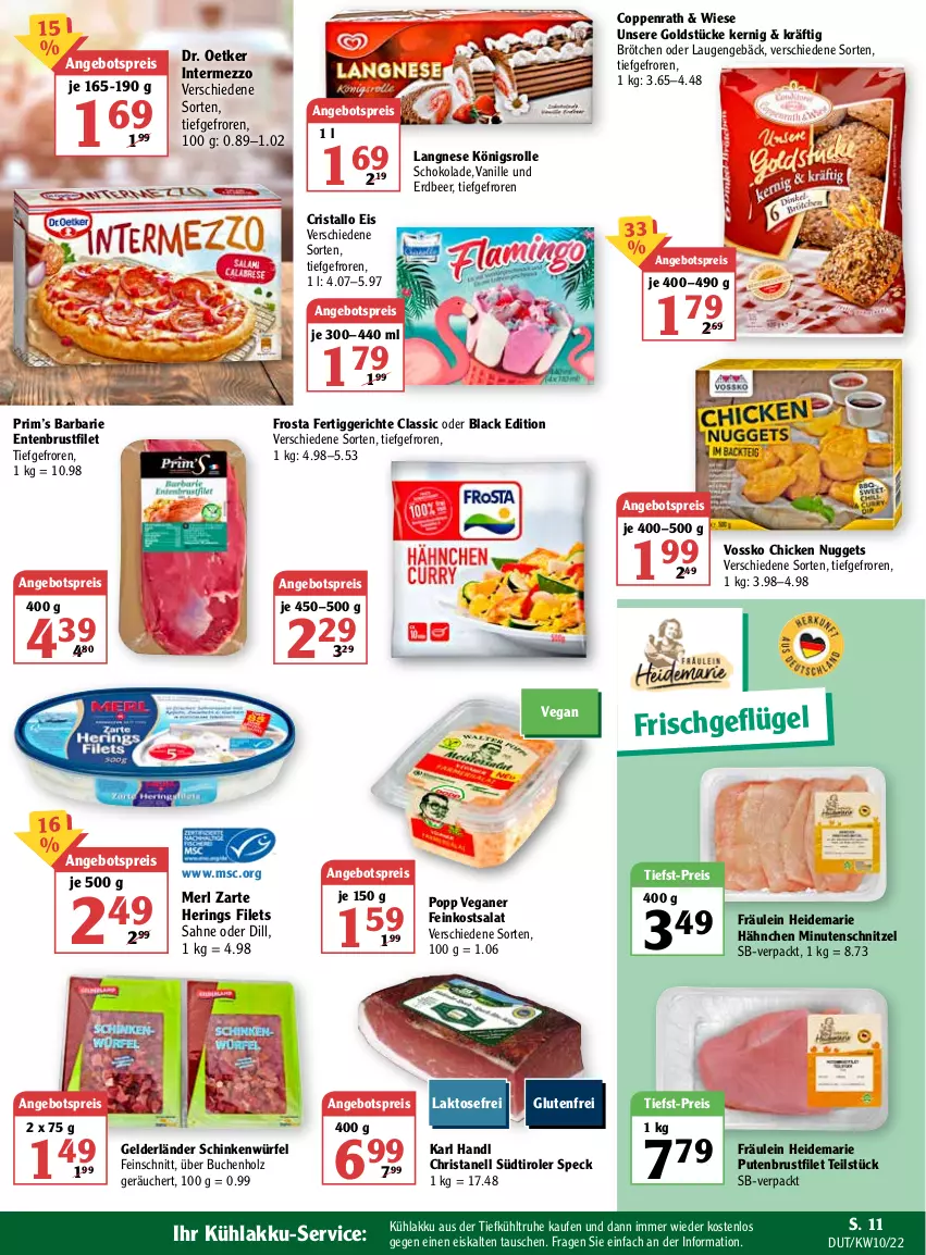 Aktueller Prospekt Globus - Prospekte - von 07.03 bis 12.03.2022 - strona 11 - produkty: akku, angebot, angebotspreis, brötchen, brustfilet, buch, chicken nuggets, coppenrath, Dr. Oetker, eis, ente, Entenbrust, feinkost, fertiggericht, fertiggerichte, filet, filets, frosta, Geflügel, Goldstücke, hering, Herings, Holz, intermezzo, kühlakku, lack, langnese, merl, minutenschnitzel, nuggets, Popp, pute, putenbrust, putenbrustfilet, reis, ring, sahne, salat, schinken, schnitzel, schoko, schokolade, Speck, südtiroler, Ti, tiefst-preis, vanille, vossko, würfel