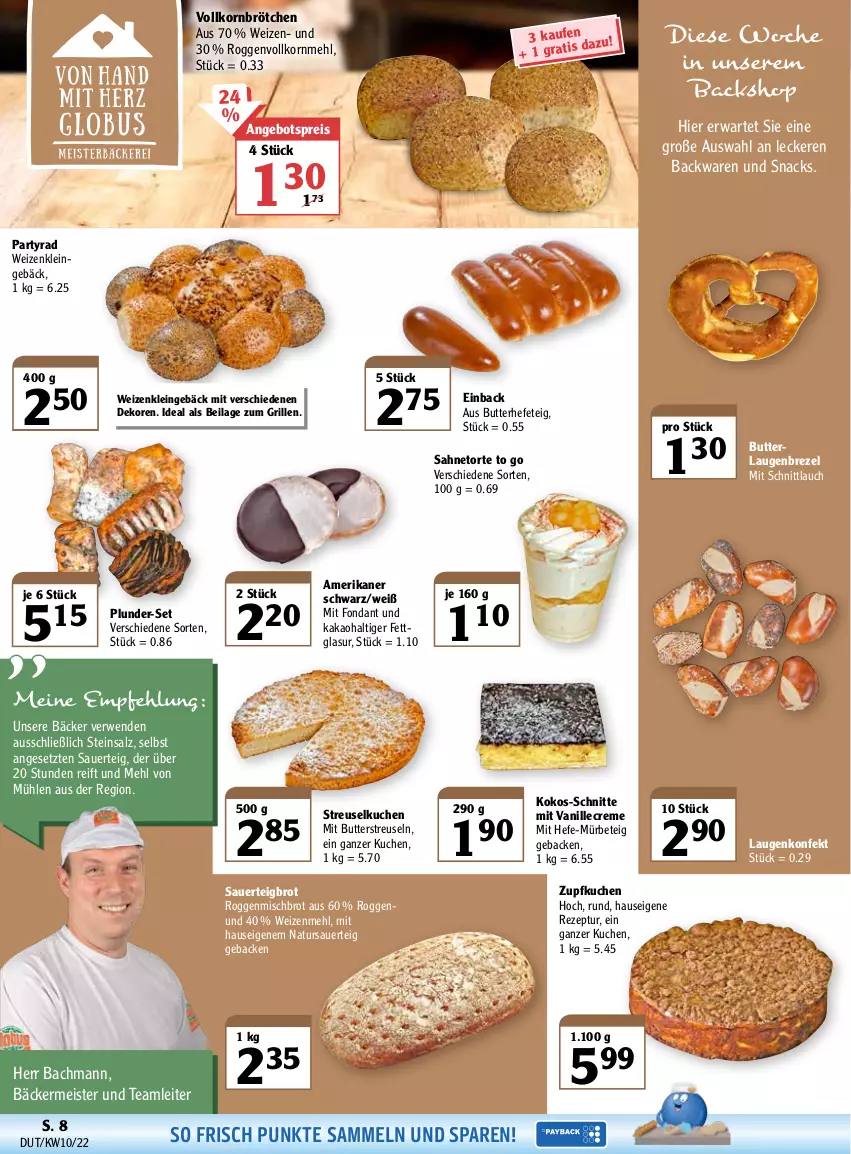 Aktueller Prospekt Globus - Prospekte - von 07.03 bis 12.03.2022 - strona 8 - produkty: angebot, angebotspreis, auer, backwaren, brezel, brot, brötchen, butter, creme, eis, geback, grill, Hefe, ilag, kakao, kokos, korn, kuchen, Laugenbrezel, mehl, Meister, natur, Plunder, reis, rezept, rwe, sahne, salz, schnittlauch, snack, snacks, Streuselkuchen, Ti, torte, vanille, weizenmehl, ZTE