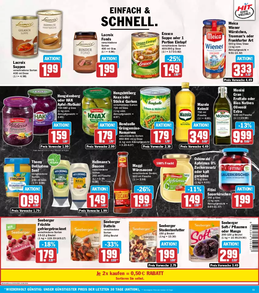 Aktueller Prospekt Hit - Wochenprospekt - von 05.01 bis 10.01.2026 - strona 11 - produkty: apfel, apfelmus, auer, Berger, beutel, bio, bonduelle, Datteln, delikatess senf, eintopf, eis, elle, ente, erasco, flasche, frankfurter, frucht, früchte, Gemüsekonserve, gurke, gurken, hengstenberg, keimöl, kirsch, kirsche, kirschen, Konserven, maggi, mango, mazola, meica, monin, natives olivenöl, odenwald, olive, oliven, olivenöl, olivenöl extra, pflaume, pflaumen, reis, rotkohl, sauce, saucen, sauerkirschen, seeberger, senf, studentenfutter, suppe, suppen, thomy, Ti, Tiere, topf, wiener, wiener würstchen, würstchen, würzsauce, würzsaucen, ZTE, zucker