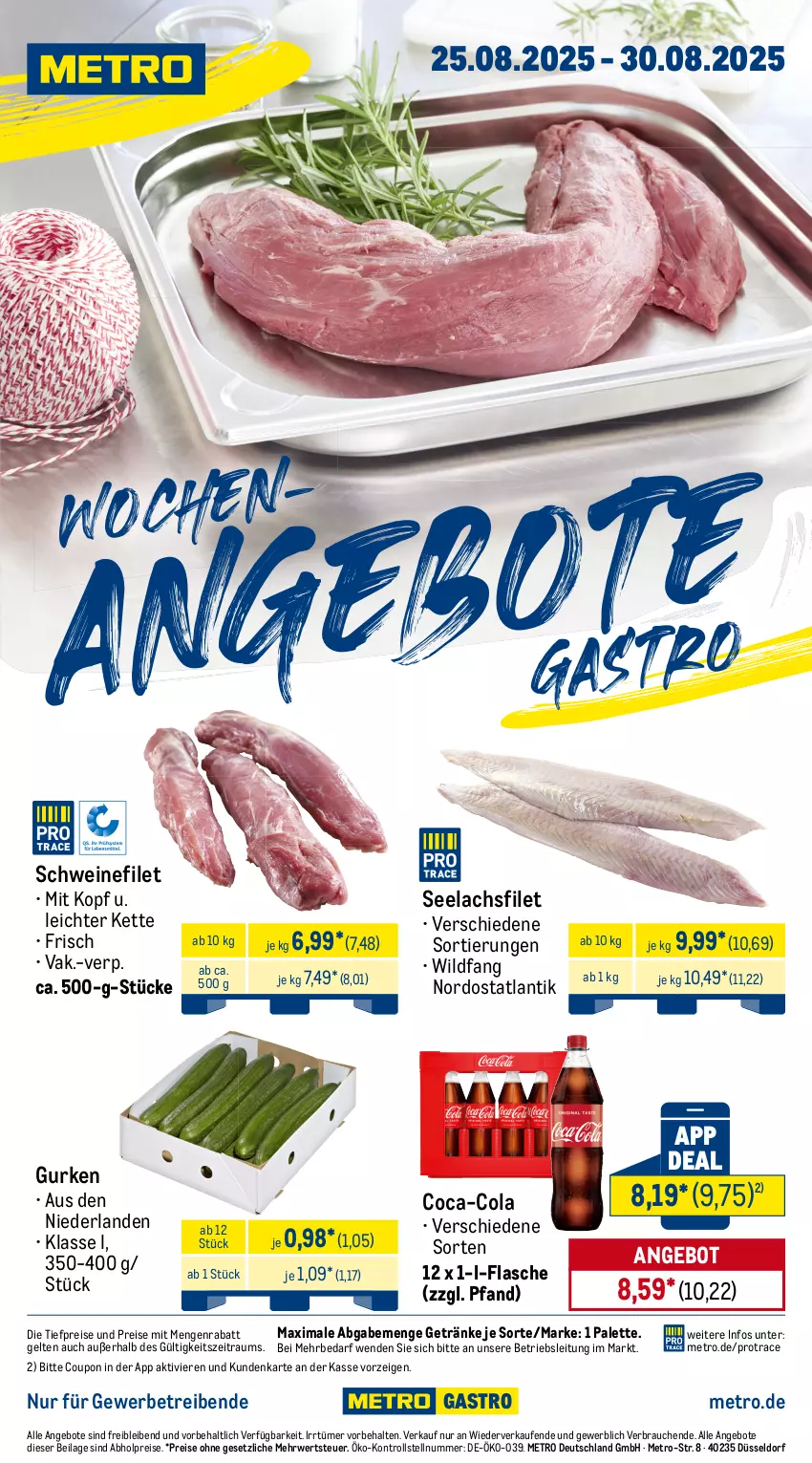 Aktueller Prospekt Metro - Wochen-Angebote Gastro - von 25.08 bis 30.08.2025 - strona 1 - produkty: abholpreise, angebot, angebote, coca-cola, cola, coupon, eis, filet, flasche, getränk, getränke, gurke, gurken, ilag, Kette, lachs, lachsfilet, Metro, Palette, Rauch, reis, rwe, schwein, schweine, schweinefilet, seelachsfilet, Ti, tiefpreis, wein, weine, Wild