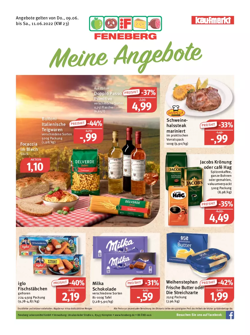 Aktueller Prospekt Feneberg - Prospekte - von 09.06 bis 11.06.2022 - strona 1 - produkty: ACC, angebot, angebote, bohne, bohnen, buitoni, butter, doppio passo, eis, elle, fisch, fischstäbchen, flasche, Focaccia, iglo, jacobs, jacobs krönung, kaffee, lebensmittel, milka, milka schokolade, passo, primitivo, reis, schoko, schokolade, schwein, schweine, steak, Streichzart, teigwaren, Ti, tisch, weihenstephan, wein, weine, ZTE