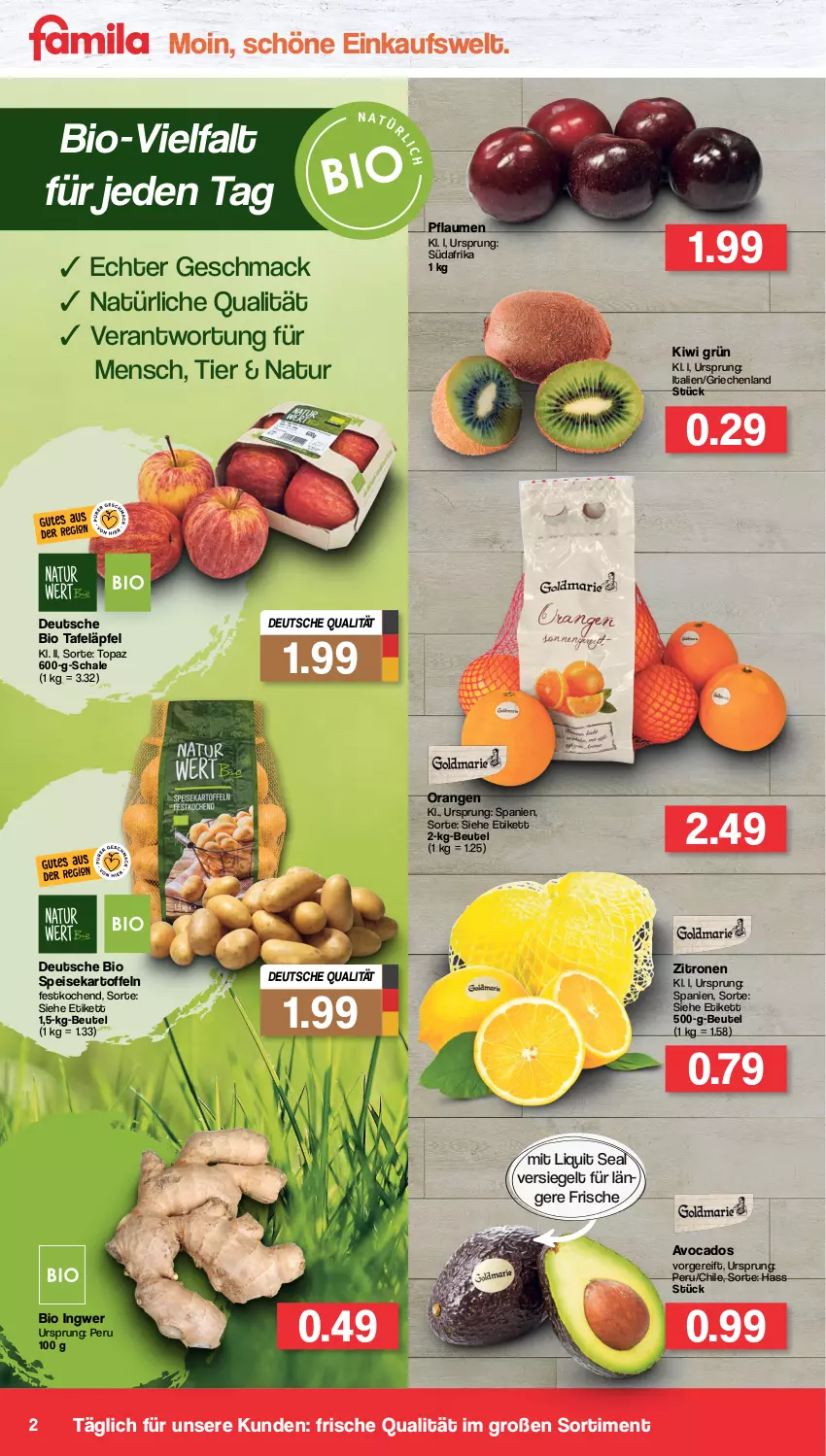 Aktueller Prospekt Famila - Prospekte - von 14.02 bis 19.02.2022 - strona 2 - produkty: avocado, avocados, beutel, bio, eis, ingwer, kartoffel, kartoffeln, kiwi, mac, natur, orange, orangen, pflaume, pflaumen, Schal, Schale, speisekartoffeln, tafeläpfel, Ti, zitrone, zitronen