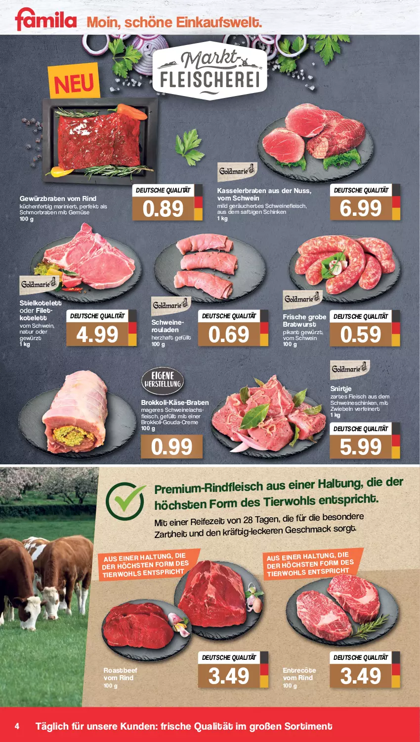 Aktueller Prospekt Famila - Prospekte - von 14.02 bis 19.02.2022 - strona 4 - produkty: beef, braten, bratwurst, brokkoli, creme, eis, entrecôte, filet, fleisch, gewürz, gouda, Käse, kasseler, Kasselerbraten, kotelett, küche, Küchen, lachs, mac, mit gemüse, mit zwiebeln, natur, nuss, rind, rindfleisch, roastbeef, rouladen, saft, schinken, schmorbraten, schwein, schweine, schweinefleisch, Schweinelachs, Ti, wein, weine, wurst, zwiebel, zwiebeln