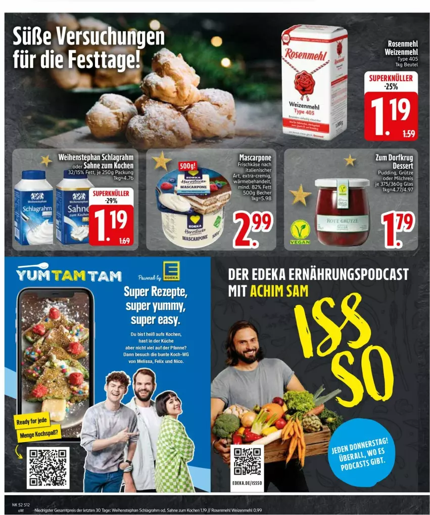 Aktueller Prospekt Edeka - Prospekte - von 23.12 bis 28.12.2024 - strona 14 - produkty: Becher, eis, felix, grütze, mascarpone, mehl, pfanne, pudding, reis, rosen, Rosenmehl, sahne, schlagrahm, tee, type 405, weihenstephan, weizenmehl, ZTE