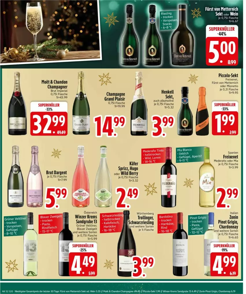 Aktueller Prospekt Edeka - Prospekte - von 23.12 bis 28.12.2024 - strona 22 - produkty: alkohol, auer, blauer zweigelt, brut, brut dargent, champagne, champagner, chardonnay, flasche, freixenet, fürst von metternich, grüner veltliner, henkel, henkell, henkell sekt, hugo, käfer, Mett, metternich, mionetto, Pinot, pinot grigio, Ria, riesling, schwarzriesling, sekt, Sprizz, trolli, trollinger, Wild, wild berry, zonin, Zweigelt