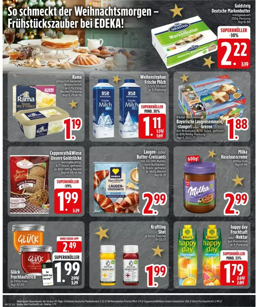 Aktueller Prospekt Edeka - Prospekte - von 23.12 bis 28.12.2024 - strona 6 - produkty: aufstrich, beutel, brot, brotaufstrich, butter, creme, deka, eier, Goldstücke, Happy Day, haselnuss, Haselnusscreme, markenbutter, nuss, rama, tee, Ti, tisch, torte