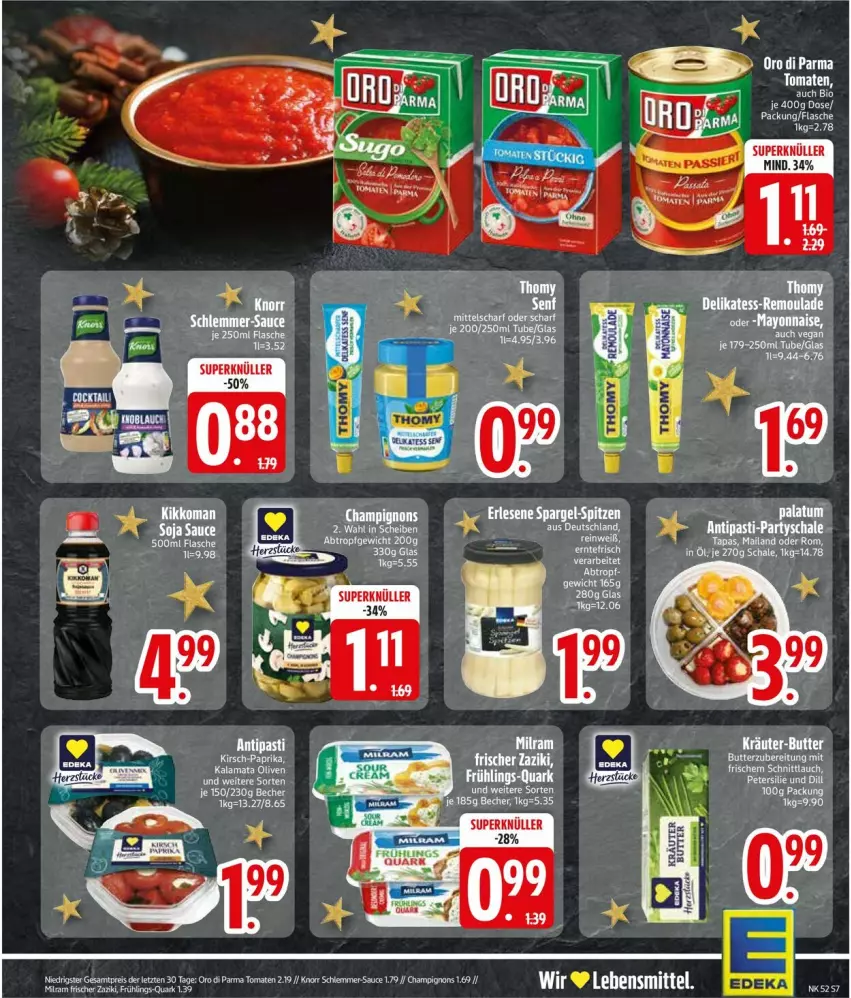 Aktueller Prospekt Edeka - Prospekte - von 23.12 bis 28.12.2024 - strona 9 - produkty: antipasti, asti, Becher, bio, butter, champignon, champignons, eis, kikkoman, knorr, kräuter, kräuter-butter, olive, oliven, oro di parma, petersilie, reis, sauce, Schal, Schale, Schlemmer-Sauce, schnittlauch, thomy, Ti, tomate, tomaten, ZTE