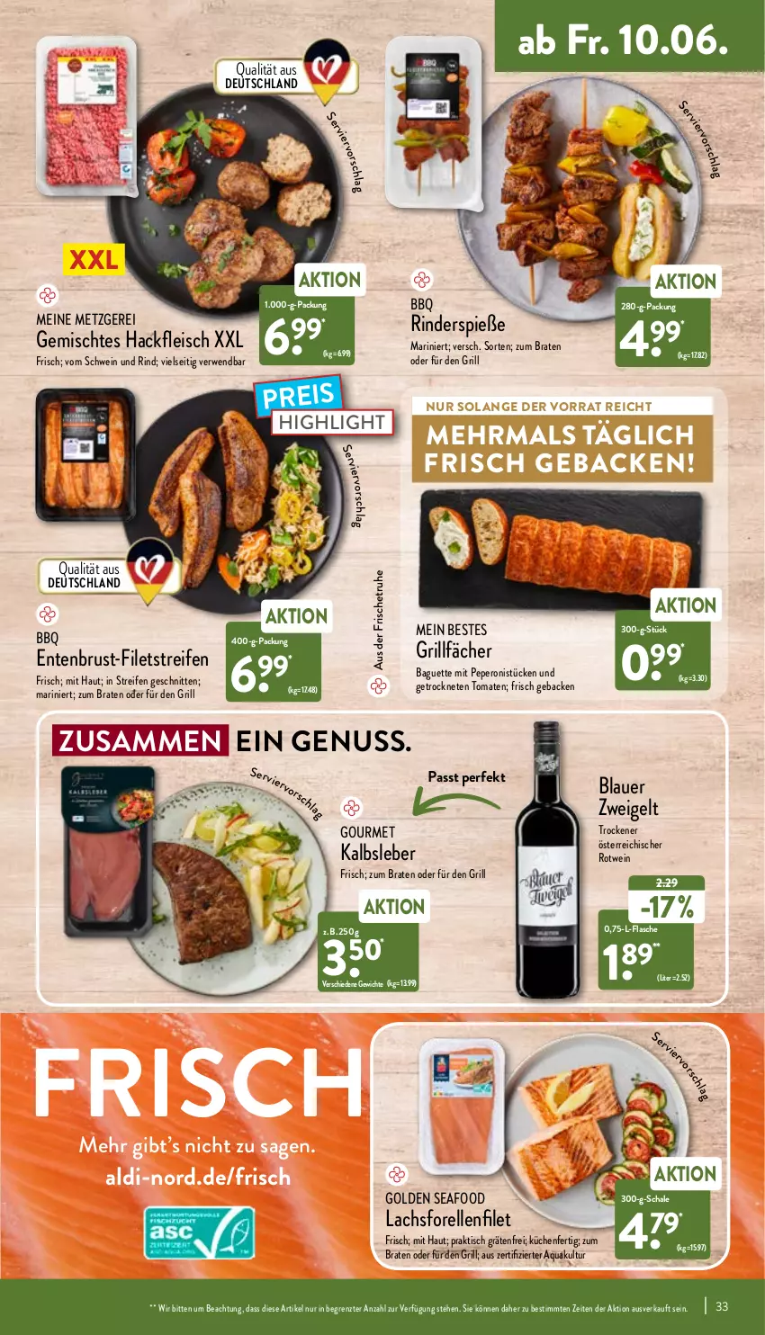 Aktueller Prospekt Aldi Nord - Aldi-Vorschau - von 07.06 bis 11.06.2022 - strona 33 - produkty: aldi, aqua, auer, baguette, blauer zweigelt, braten, eis, elle, ente, Entenbrust, filet, filets, flasche, fleisch, forelle, geback, grill, hackfleisch, Kalbsleber, küche, Küchen, lachs, nuss, peperoni, Peroni, reifen, reis, rel, rind, rinder, rotwein, rwe, Schal, Schale, schnitten, schwein, schwein und rind, Ti, tisch, tomate, tomaten, vom schwein und rind, wein, ZTE, Zweigelt