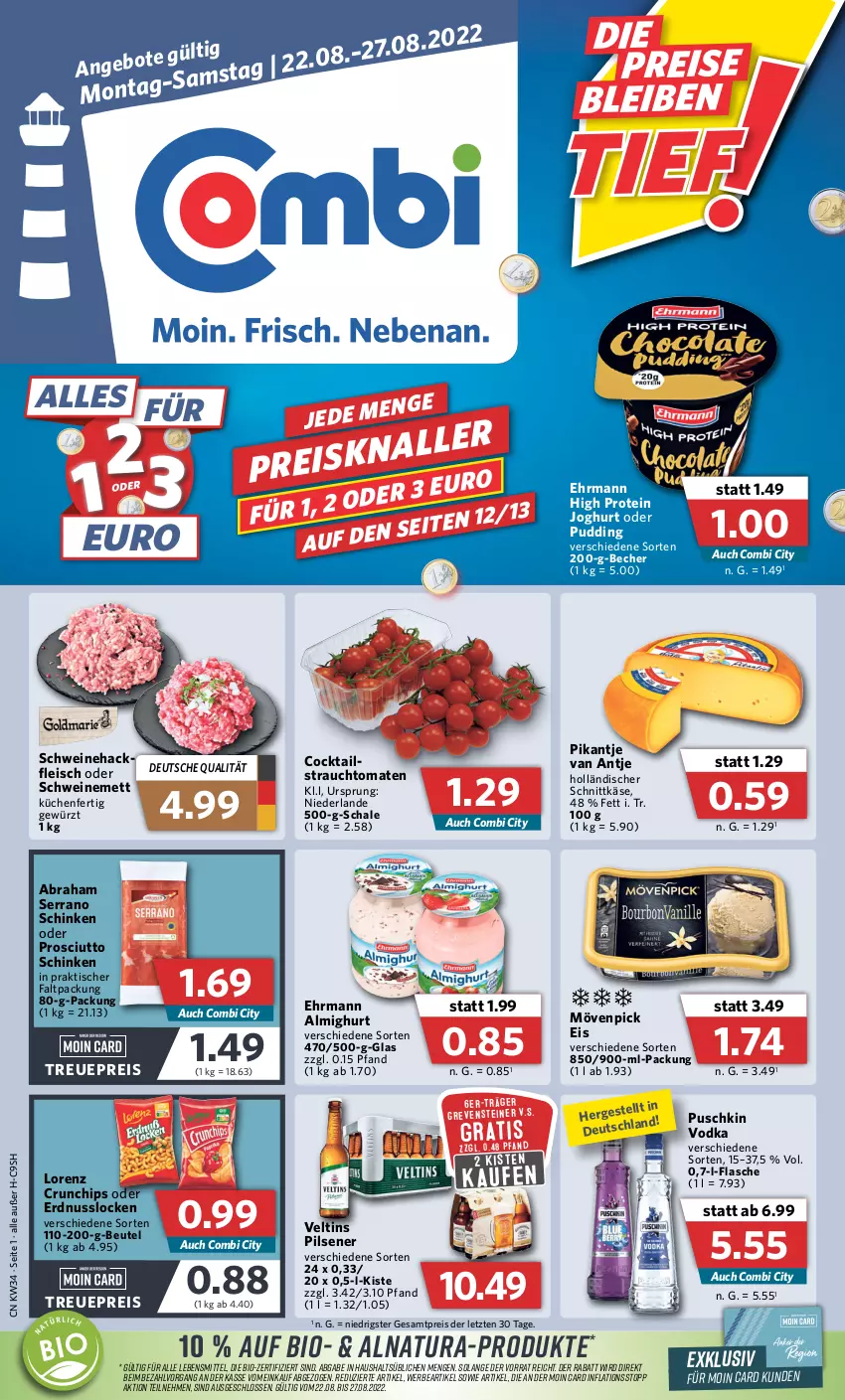 Aktueller Prospekt Combi - Prospekte - von 22.08 bis 27.08.2022 - strona 1 - produkty: almighur, almighurt, Becher, beutel, bio, chips, cocktail, crunchips, ehrmann, ehrmann almighurt, eis, erdnuss, flasche, fleisch, gewürz, hackfleisch, holländischer schnittkäse, joghur, joghurt, Käse, küche, Küchen, lebensmittel, lorenz, lorenz crunchips, Mett, mövenpick, mövenpick eis, natur, natura, nuss, pils, pilsener, prosciutto, pudding, puschkin vodka, Rauch, reis, Schal, Schale, schinken, schnittkäse, schwein, schweine, Schweinehackfleisch, schweinemett, serrano, serrano schinken, steiner, strauchtomaten, Ti, tisch, tomate, tomaten, veltins, veltins pilsener, vodka, wein, weine, ZTE