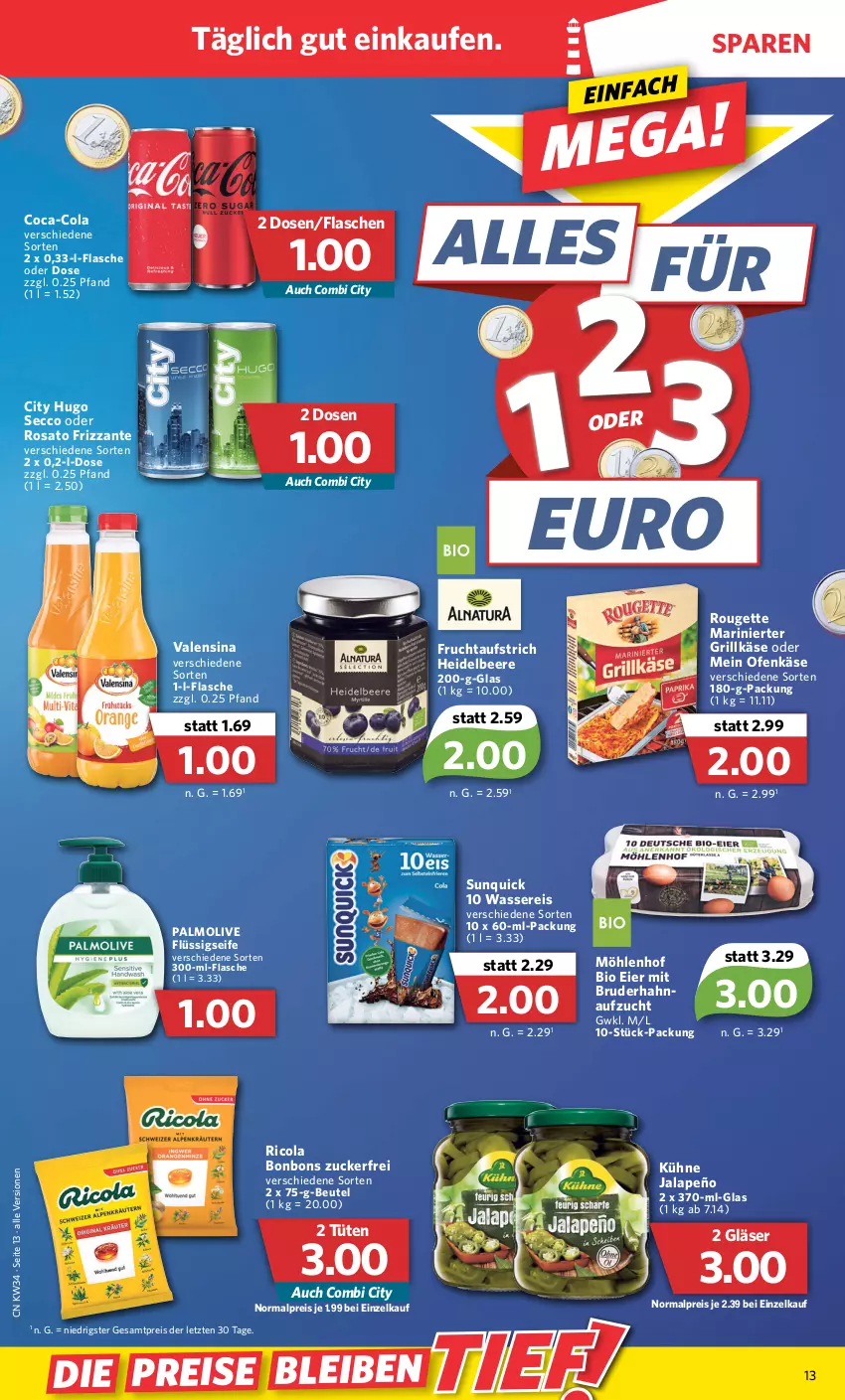 Aktueller Prospekt Combi - Prospekte - von 22.08 bis 27.08.2022 - strona 13 - produkty: aufstrich, beere, beutel, bio, bonbons, coca-cola, cola, ecco, eier, eis, flasche, flüssigseife, frizzante, frucht, fruchtaufstrich, Gläser, grill, Grillkäse, heidelbeere, hugo, jalapeño, Käse, Kühne, Ofen, Ofenkäse, olive, palmolive, reis, Ricola, rosato, rouge, rougette, Seife, Tüte, valensina, wasser, wassereis, ZTE, zucker