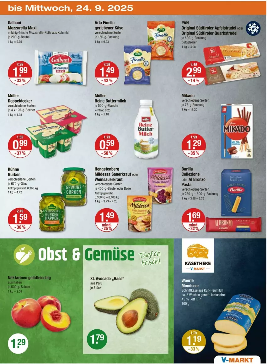Aktueller Prospekt Vmarkt - Prospekte - von 18.09 bis 24.09.2025 - strona 27 - produkty: arla, auer, avocado, barilla, Becher, beutel, butter, buttermilch, decke, finello, flasche, galbani, gin, gurke, gurken, hengstenberg, Heu, heumilch, Käse, käsetheke, Kraut, Kühne, mikado, milch, mozzarella, Müller, pasta, reine buttermilch, rel, Sauerkraut, schnittkäse, südtiroler, Ti, wein, Weinsauerkraut