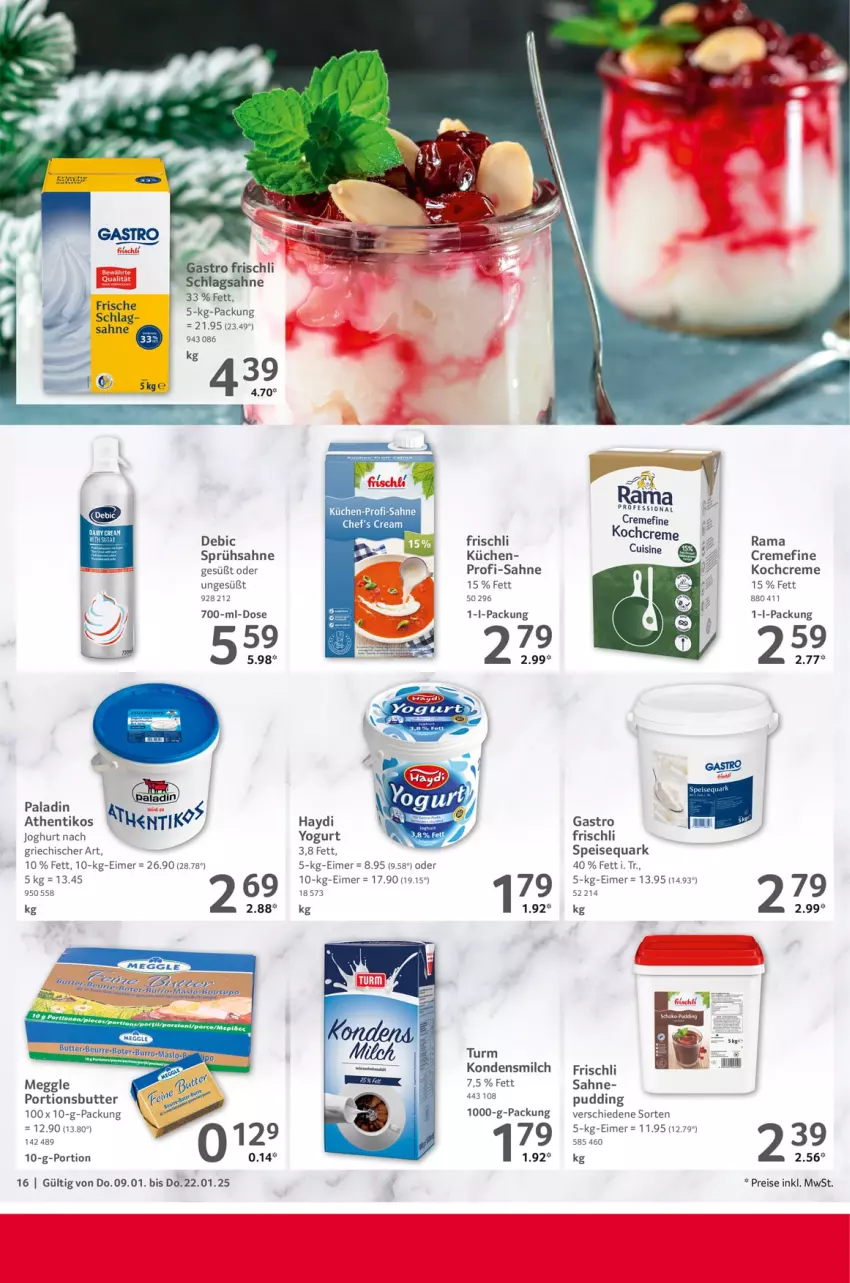 Aktueller Prospekt Selgros - Gastronomie - von 09.01 bis 22.01.2025 - strona 16 - produkty: butter, creme, eimer, eis, frischli, joghur, joghurt, joghurt nach, Kochcreme, kondensmilch, küche, Küchen, meggle, milch, pudding, quark, rama, reis, sahne, speisequark, Ti