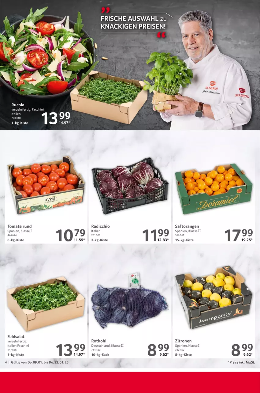 Aktueller Prospekt Selgros - Gastronomie - von 09.01 bis 22.01.2025 - strona 4 - produkty: ACC, cola, eis, feldsalat, orange, orangen, Radicchio, reis, rotkohl, rucola, sac, saft, Saftorangen, salat, Ti, tomate, zitrone, zitronen