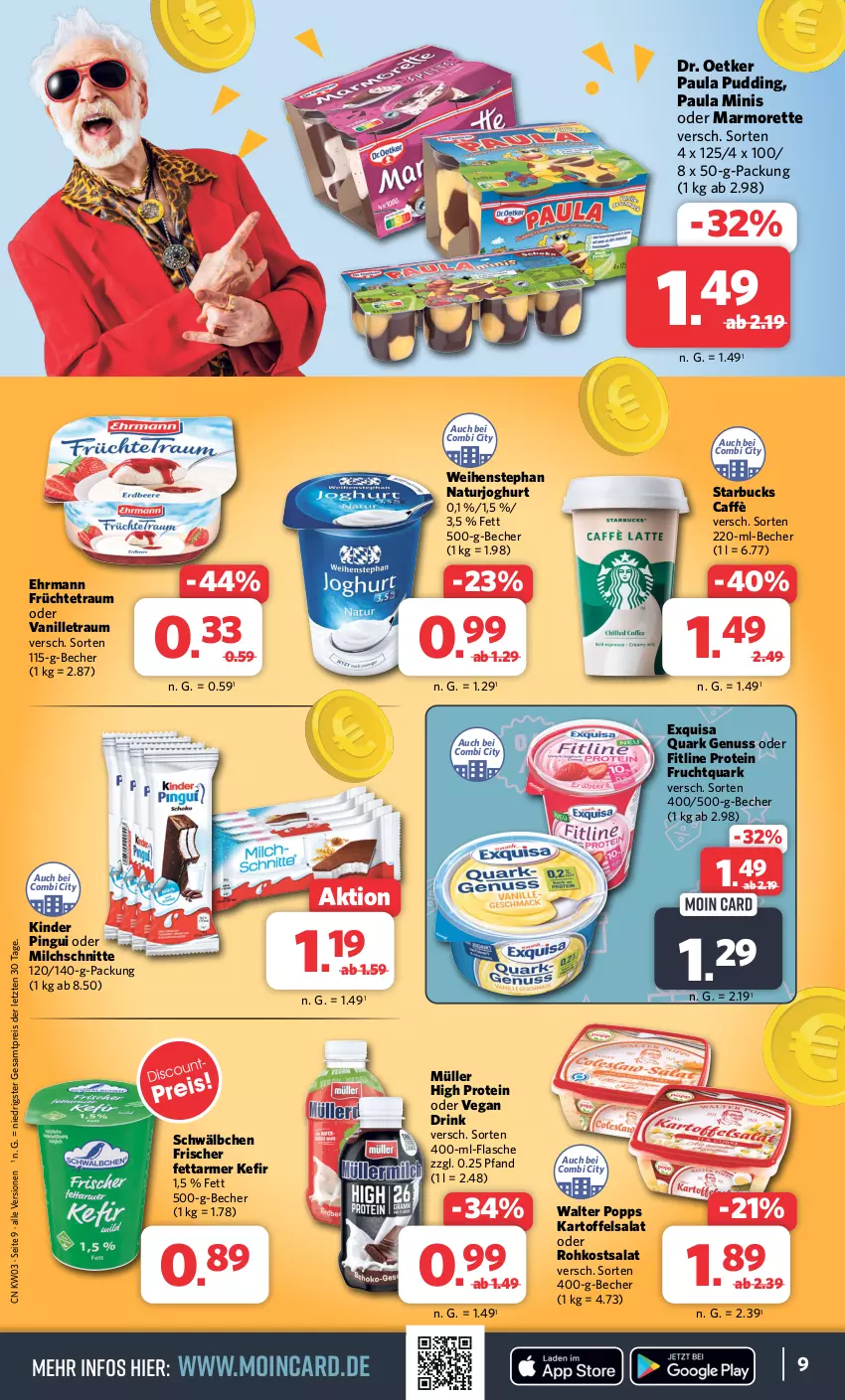 Aktueller Prospekt Combi - Prospekte - von 15.01 bis 20.01.2024 - strona 9 - produkty: Becher, Dr. Oetker, drink, ehrmann, eis, exquisa, fitline, flasche, frucht, früchte, Fruchtquark, joghur, joghurt, kartoffel, kartoffelsalat, Kefir, Kinder, kinder pingui, marmorette, milch, Milchschnitte, Müller, natur, naturjoghurt, nuss, Paula, paula pudding, pingui, Popp, pudding, quark, quark genus, quark genuss, reis, salat, starbucks, Ti, vanille, weihenstephan, ZTE