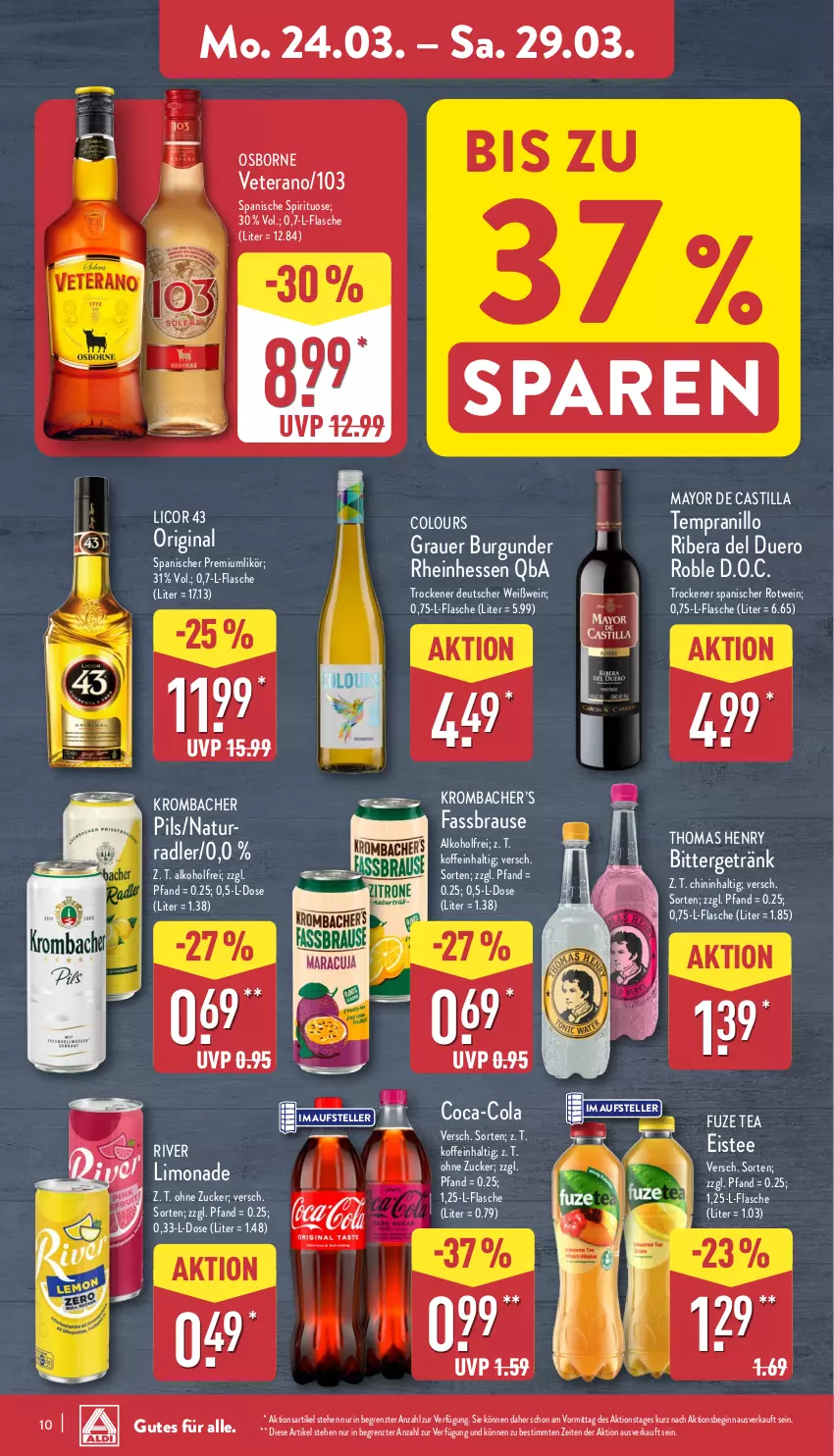 Aktueller Prospekt Aldi Nord - Von Montag - von 24.03 bis 29.03.2025 - strona 10 - produkty: alkohol, asti, auer, brause, burgunder, coca-cola, cola, eis, eistee, elle, fassbrause, flasche, fuze tea, getränk, gin, grauer burgunder, krombache, krombacher, licor, licor 43, likör, limo, limonade, natur, osborne, pils, radler, rotwein, tee, teller, tempranillo, thomas henry, Ti, veterano, wein, Weißwein, Yo, ZTE, zucker