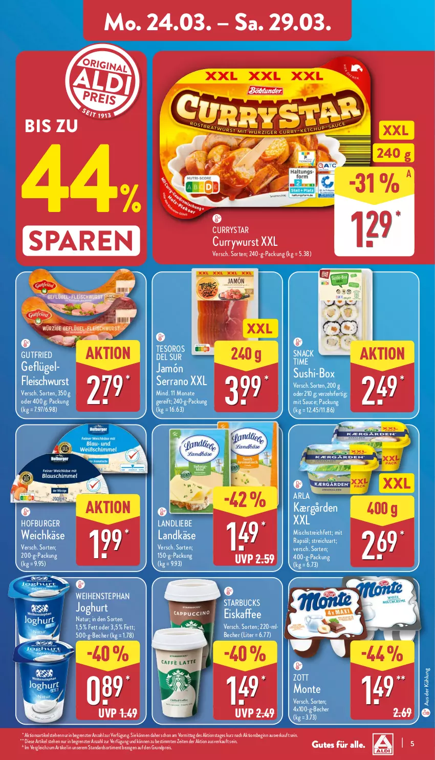 Aktueller Prospekt Aldi Nord - Von Montag - von 24.03 bis 29.03.2025 - strona 5 - produkty: arla, Becher, burger, curry, currywurst, eis, eiskaffee, fleisch, fleischwurst, Geflügel, gin, gutfried, jamón serrano, joghur, joghurt, Kærgården, kaffee, Käse, landkäse, landliebe, monte, natur, ndk, rapsöl, reis, sauce, serrano, snack, snack time, starbucks, Streichzart, Sushi, Ti, weichkäse, weihenstephan, wurst, zott, Zott Monte, ZTE