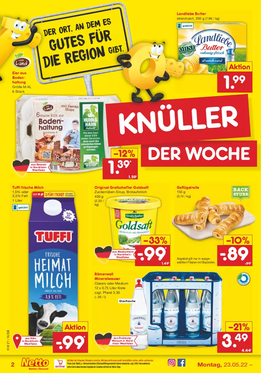 Aktueller Prospekt Netto Marken-Discount - Filial-Angebote - von 23.05 bis 28.05.2022 - strona 2 - produkty: Alwa, angebot, aufstrich, backofen, brot, brotaufstrich, butter, eier, eis, flasche, frische milch, Geflügel, gin, glasflasche, goldsaft, grafschafter, landliebe, milch, mineralwasser, Mineralwasser Classic, ndk, Ofen, reis, saft, sirup, Streichzart, stube, Ti, wasser, zucker