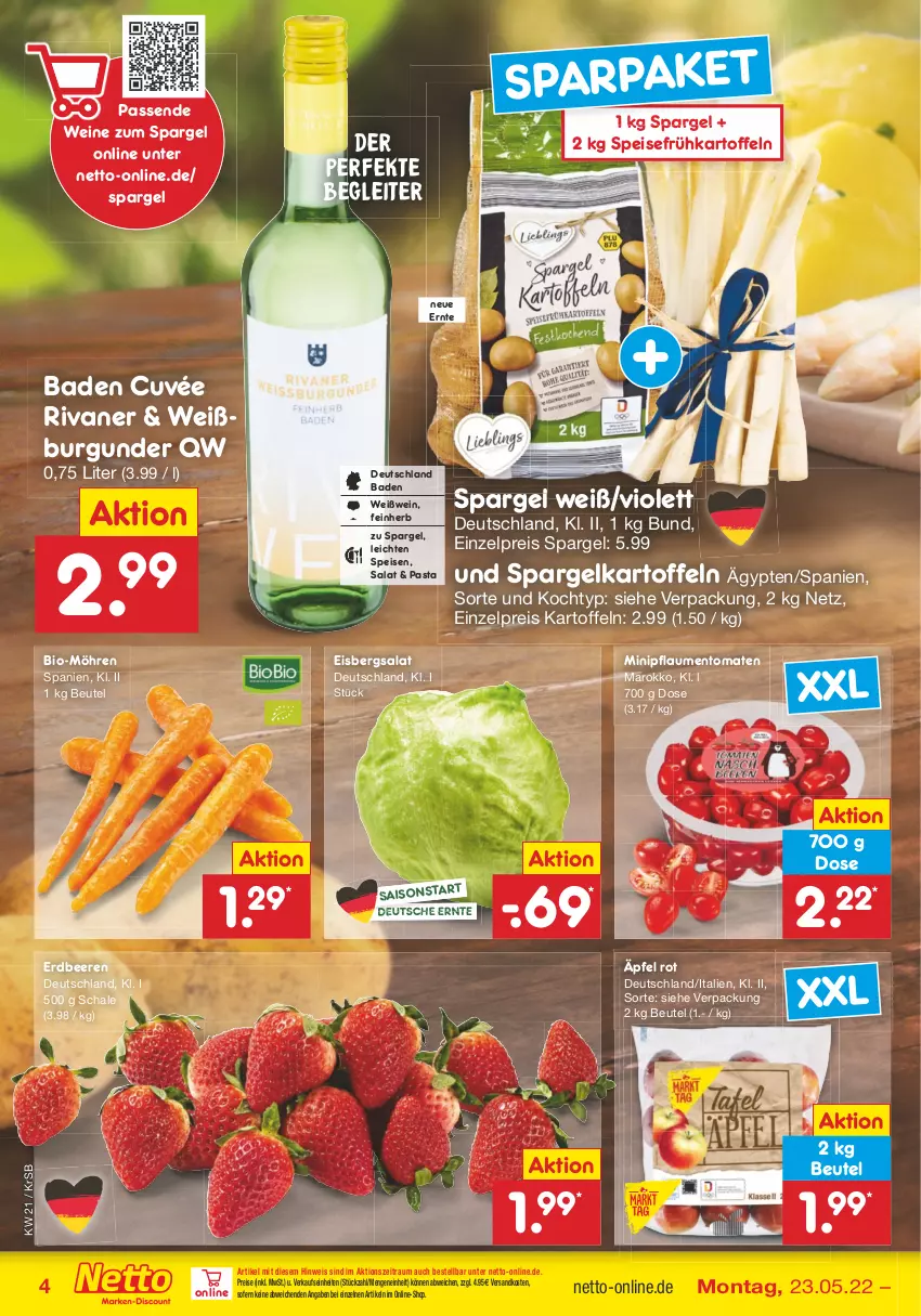 Aktueller Prospekt Netto Marken-Discount - Filial-Angebote - von 23.05 bis 28.05.2022 - strona 4 - produkty: Bad, beere, beeren, beutel, bio, burgunder, cuvée, eis, eisbergsalat, erdbeere, erdbeeren, Frühkartoffeln, kartoffel, kartoffeln, möhren, ndk, pasta, pflaume, pflaumen, reis, Rivaner, salat, Schal, Schale, spargel, speisefrühkartoffeln, Ti, tomate, tomaten, wein, weine, Weißburgunder, Weißwein