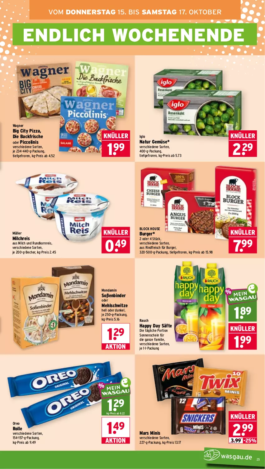 Aktueller Prospekt Wasgau - von 12.10 bis 17.10.2026 - strona 25 - produkty: Becher, burger, eis, fleisch, Happy Day, iglo, je 250-g-packung, korn, mars, mehl, milch, milchreis, mondamin, Müller, natur, ndk, oder piccolinis, oreo, piccolinis, pizza, Rauch, reis, rind, rindfleisch, säfte, Soße, Ti, wagner