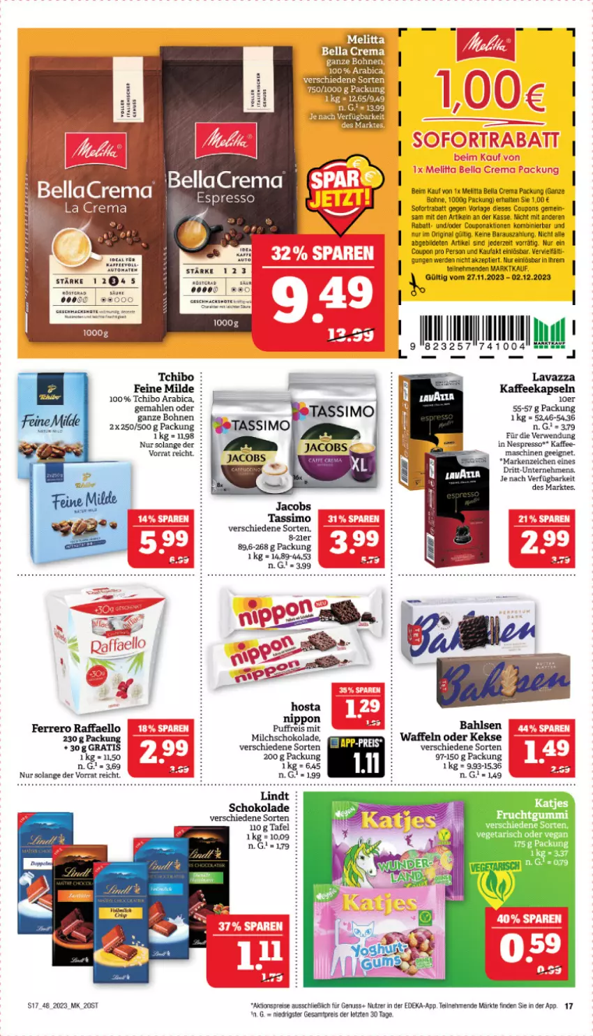 Aktueller Prospekt Marktkauf - Prospekt - von 26.11 bis 02.12.2023 - strona 17 - produkty: aktionspreis, auto, bahlsen, bella crema, bellacrema, bohne, bohnen, coupon, coupons, deka, eis, erde, espresso, ferrero, gin, kaffee, kaffeekapseln, keks, kekse, lavazza, lindt, mac, melitta, milch, nespresso, nippon, nuss, raffaello, reis, rwe, schoko, schokolade, sim, sofortrabatt, tassimo, Tchibo, Ti, tomate, tomaten, Vegeta, waffeln, ZTE