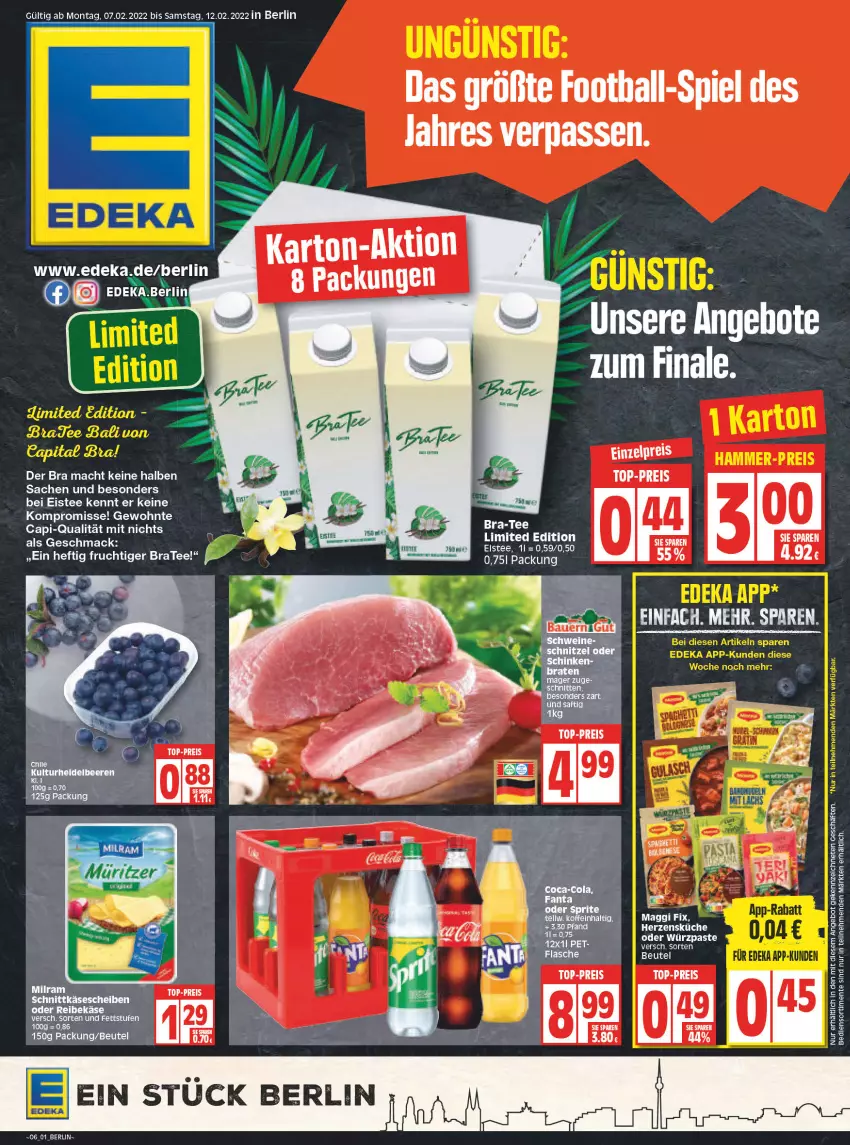 Aktueller Prospekt Edeka - Angebote der Woche - von 07.02 bis 12.02.2022 - strona 1 - produkty: angebot, ball, beutel, BraTee, Cap, deka, eis, eistee, ente, frucht, Käse, mac, maggi, maggi fix, Reibekäse, reis, sac, tee, Ti, top-preis