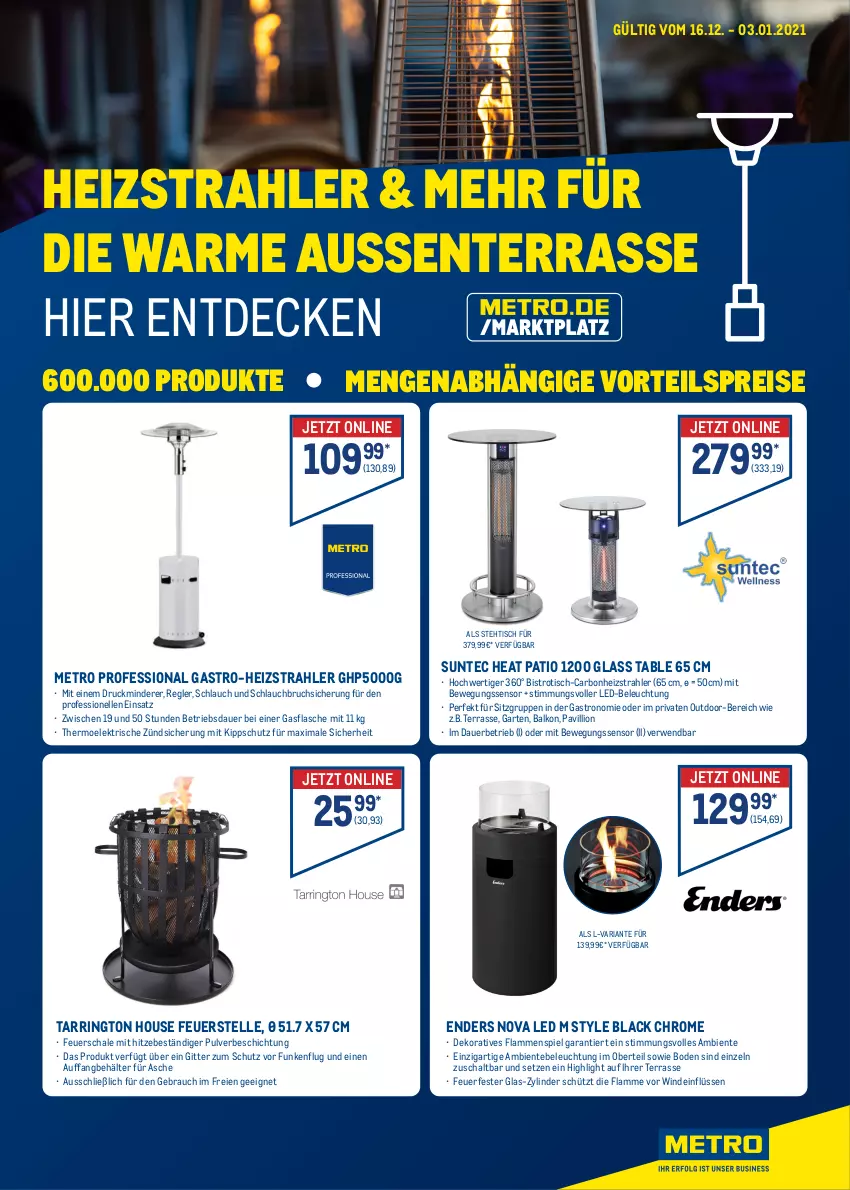 Aktueller Prospekt Metro - Heizstrahler & Mehr - von 16.12.2021 bis 03.01.2022 - strona 1 - produkty: auer, Behälter, beleuchtung, Bewegungssensor, Bistrotisch, decke, eis, elle, enders, ente, feuerschale, flasche, Garten, HP, lack, lamm, led-beleuchtung, lion, Metro, Rauch, reis, Ria, ring, rwe, Schal, Schale, schlauch, tarrington house, Ti, tisch, vorteilspreis