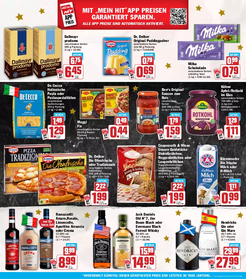 Aktueller Prospekt Hit - Wochenprospekt - von 15.12 bis 20.12.2025 - strona 22 - produkty: amaro, apfel, auto, bärenmarke, beutel, brötchen, coppenrath, dallmayr, dallmayr prodomo, De Cecco, die ofenfrische, dinkelbrötchen, Dr. Oetker, ecco, eis, flasche, frische milch, gin, gin mare, Goldstücke, italienische pasta, jack daniel, jack daniels, jim beam, Kühne, lack, limo, maggi, maggi fix, milch, milka, milka schokolade, Ofen, pasta, prodomo, pudding, rama, ramazzott, ramazzotti, reis, roggenbrötchen, rosato, rotkohl, sauce, saucen, schoko, schokolade, Spezi, Ti, tisch, tradizionale, whisky, zott, ZTE
