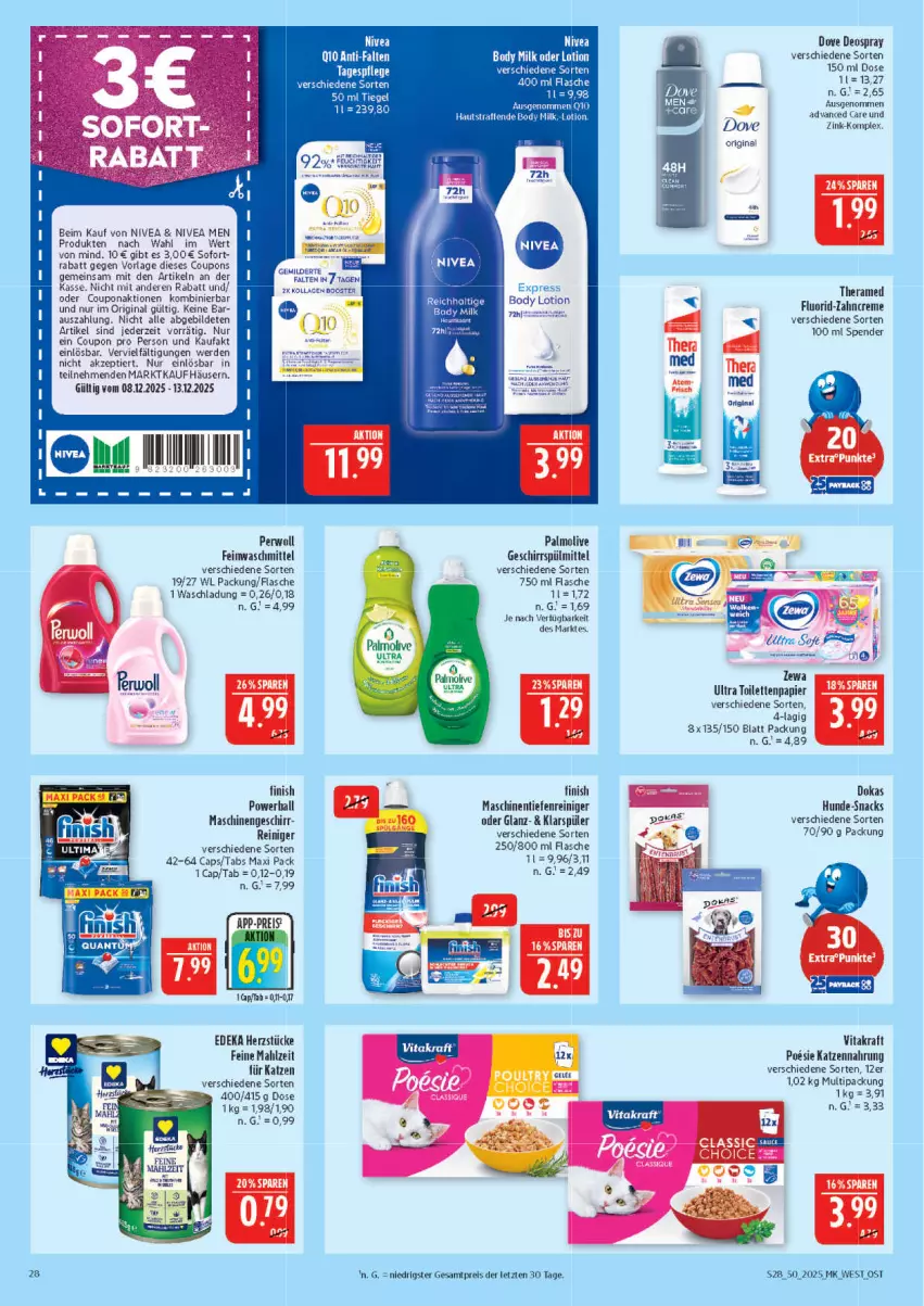 Aktueller Prospekt Marktkauf - Prospekt - von 07.12 bis 13.12.2025 - strona 28 - produkty: ball, body, body lotion, body milk, Cap, coupon, coupons, creme, deka, deo, deospray, dove, eis, erde, feinwaschmittel, Finish, flasche, geschirr, geschirrspülmittel, gin, katzennahrung, klarspüler, Kollagen, kraft, Lotion, nivea, Nivea Men, olive, palmolive, papier, perwoll, powerball, Q10, reiniger, reis, snack, snacks, spülmittel, Tagespflege, theramed, Ti, toilettenpapier, vita, vitakraft, waschmittel, zahncreme, ZTE