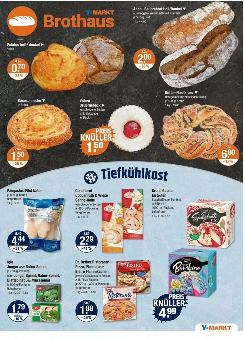 Aktueller Prospekt Vmarkt - Prospekte - von 05.06 bis 11.06.2025 - strona 5 - produkty: auer, Bau, Bauer, beutel, blattspinat, brot, bruno gelato, butter, cola, coppenrath, Dr. Oetker, eis, ente, filet, flammkuchen, iglo, Käse, Käseschnecke, Kranz, kuchen, lamm, natur, nuss, Pangasius, pizza, pizza salame, rahm-spinat, ristorante, sahne, spaghetti, spinat, Ti, tiefkühlkost, torte
