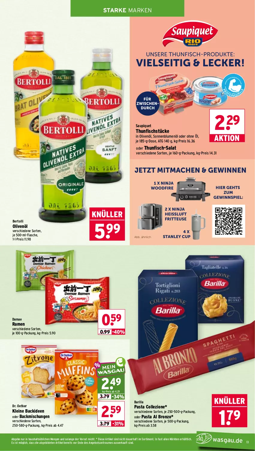 Aktueller Prospekt Wasgau - von 20.07 bis 25.07.2026 - strona 13 - produkty: angebot, auer, backmischung, Backmischungen, barilla, bertolli, blume, blumen, blumenöl, Dr. Oetker, eis, fisch, flasche, in olivenöl, je 500-ml-flasche, leine, olive, oliven, olivenöl, pasta, reis, salat, saupiquet, sonnenblume, sonnenblumen, sonnenblumenöl, thunfisch, Ti