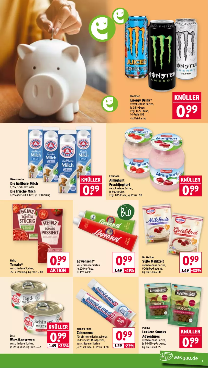 Aktueller Prospekt Wasgau - von 20.07 bis 25.07.2026 - strona 3 - produkty: adventuros, almighur, almighurt, bärenmarke, blend-a-med, creme, Dr. Oetker, drink, ehrmann, eis, energy drink, frische milch, frucht, fruchtjoghurt, haltbare milch, heinz, joghur, joghurt, Konserven, löwensenf, milch, monster, Monster Energy, purina, reis, senf, snack, snacks, Ti, wurst, wurstkonserven, zahncreme