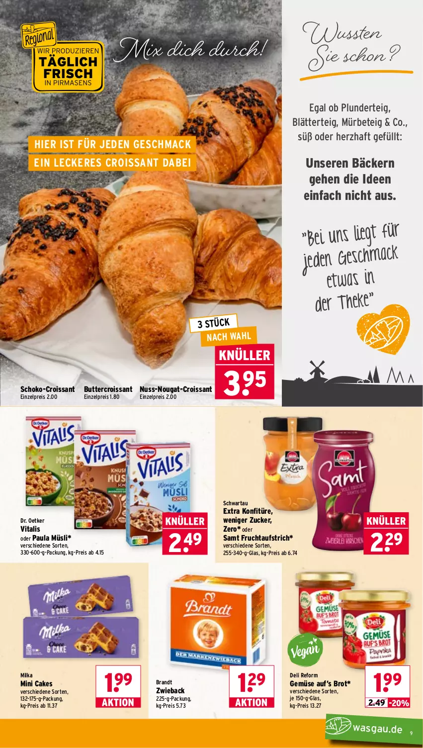 Aktueller Prospekt Wasgau - von 20.07 bis 25.07.2026 - strona 9 - produkty: aufstrich, blätterteig, brandt, brot, butter, Croissant, deli reform, Dr. Oetker, eis, frucht, fruchtaufstrich, konfitüre, mac, milka, müsli, nuss, Paula, Plunder, reis, schoko, Schwartau, vita, vitalis, zucker
